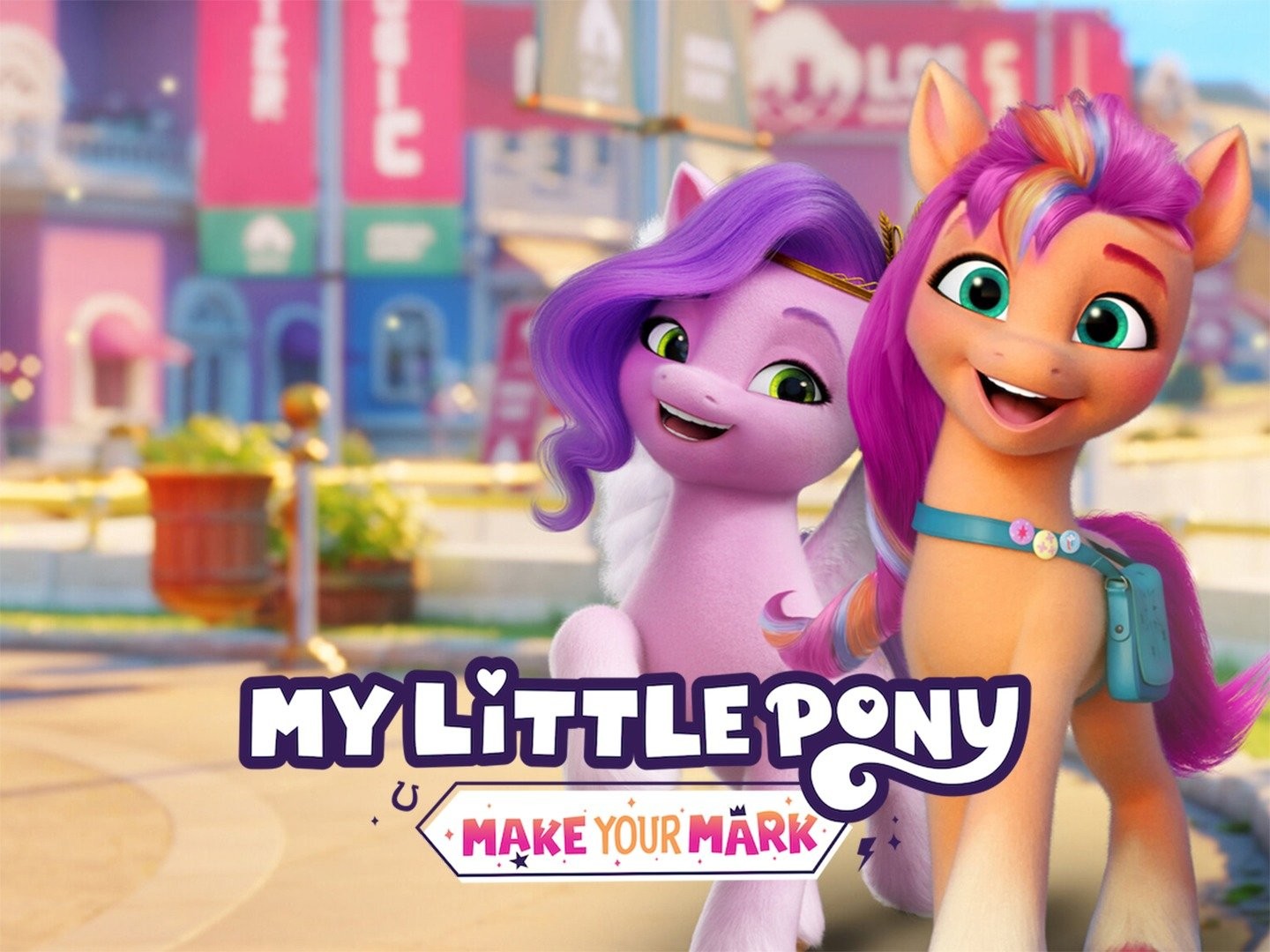 Watch My Little Pony: Make Your Mark