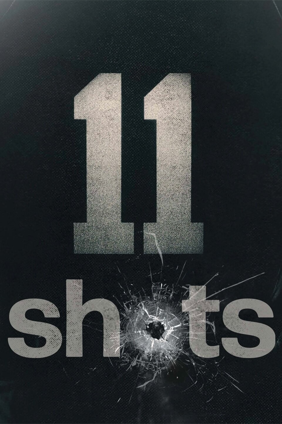 11 Shots Season 1 | Rotten Tomatoes