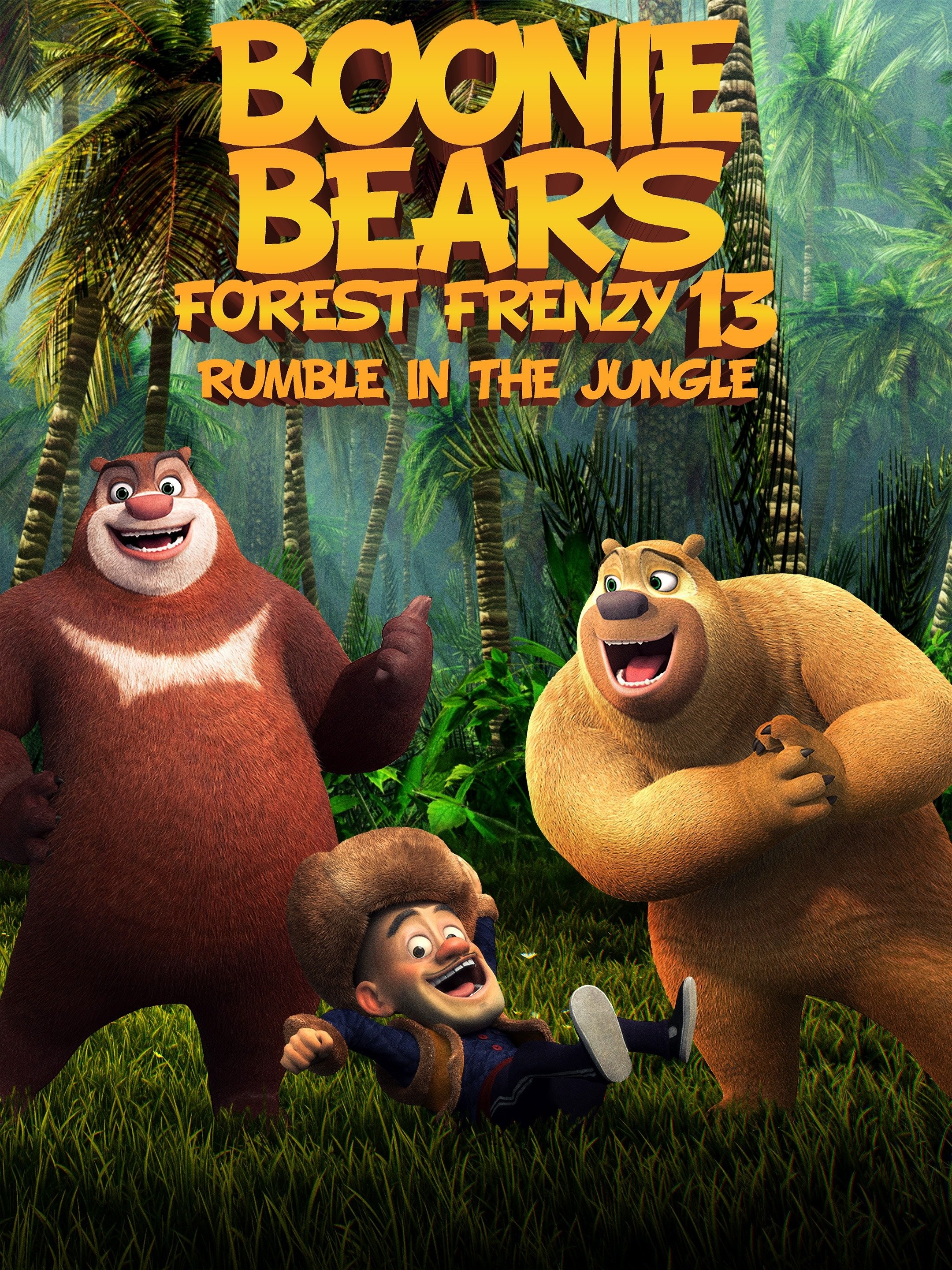 Boonie Bears Forest Frenzy 13: Rumble in the Jungle | Rotten Tomatoes