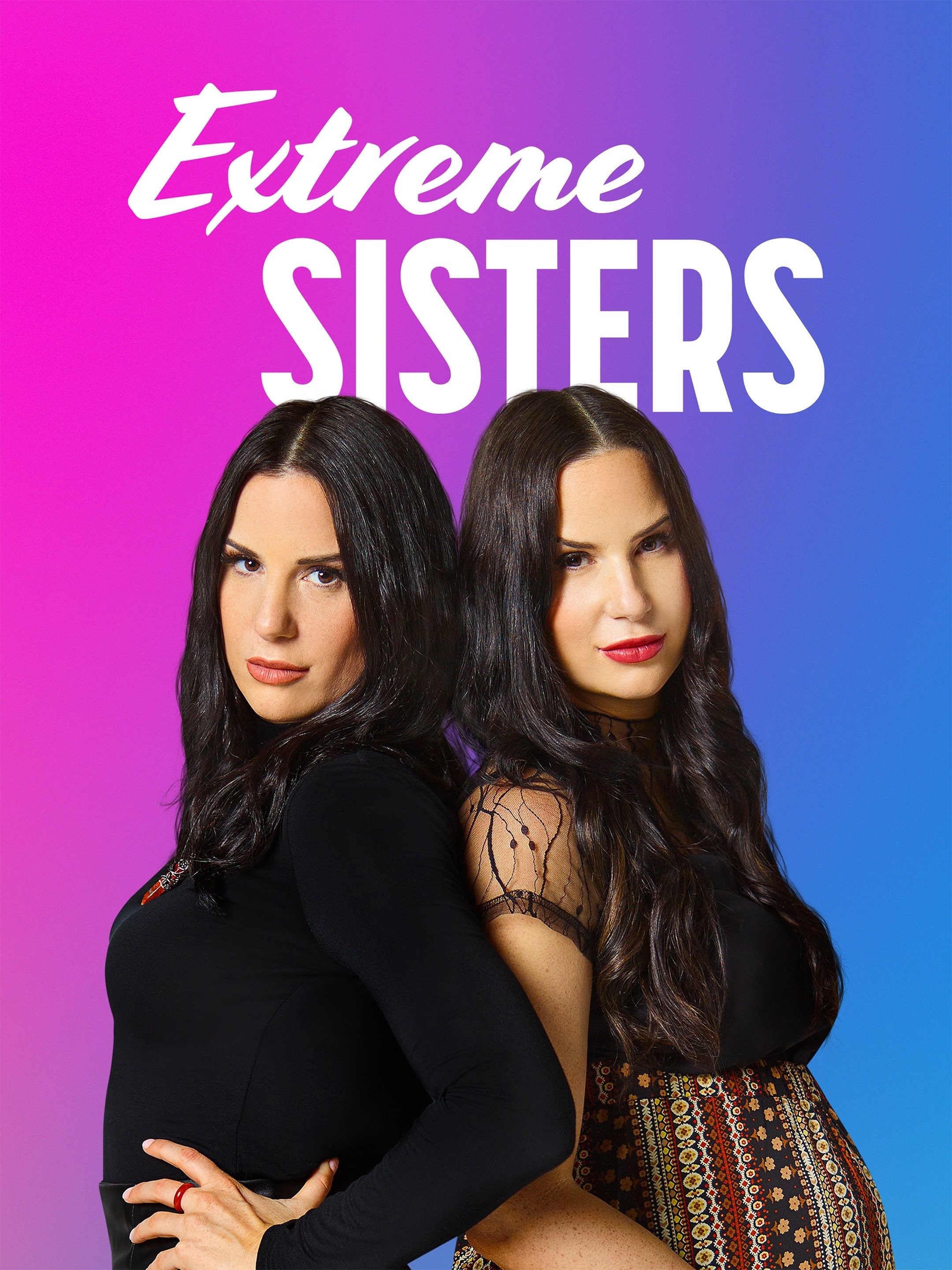 Extreme Sisters Season 2 Rotten Tomatoes 4838