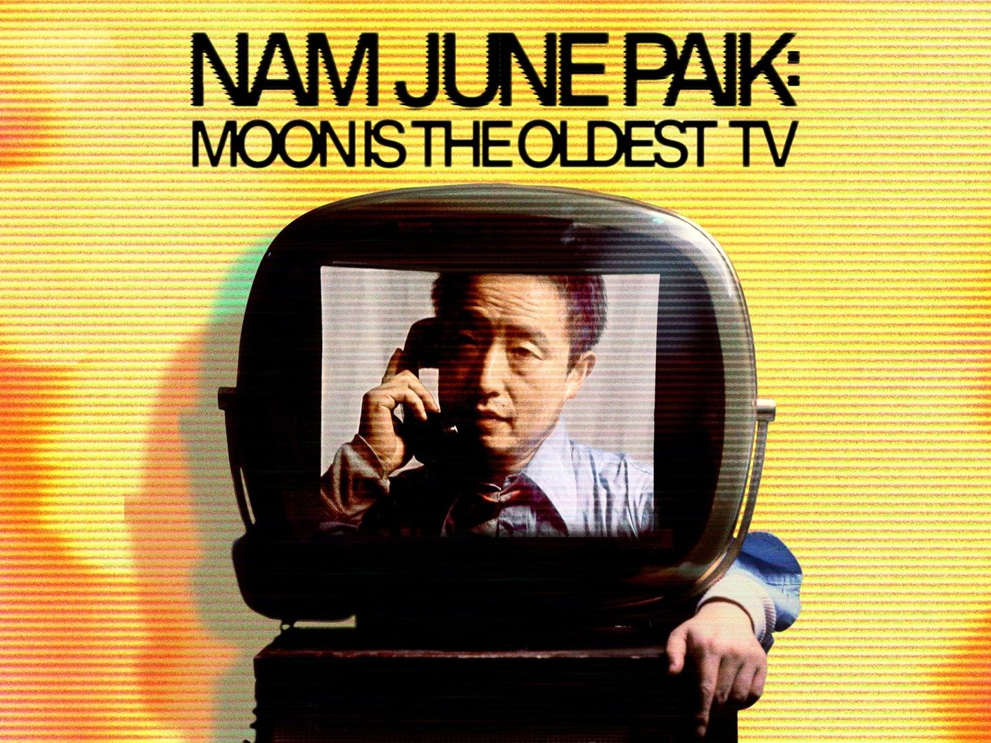 Nam June Paik: Moon is the Oldest TV | Rotten Tomatoes