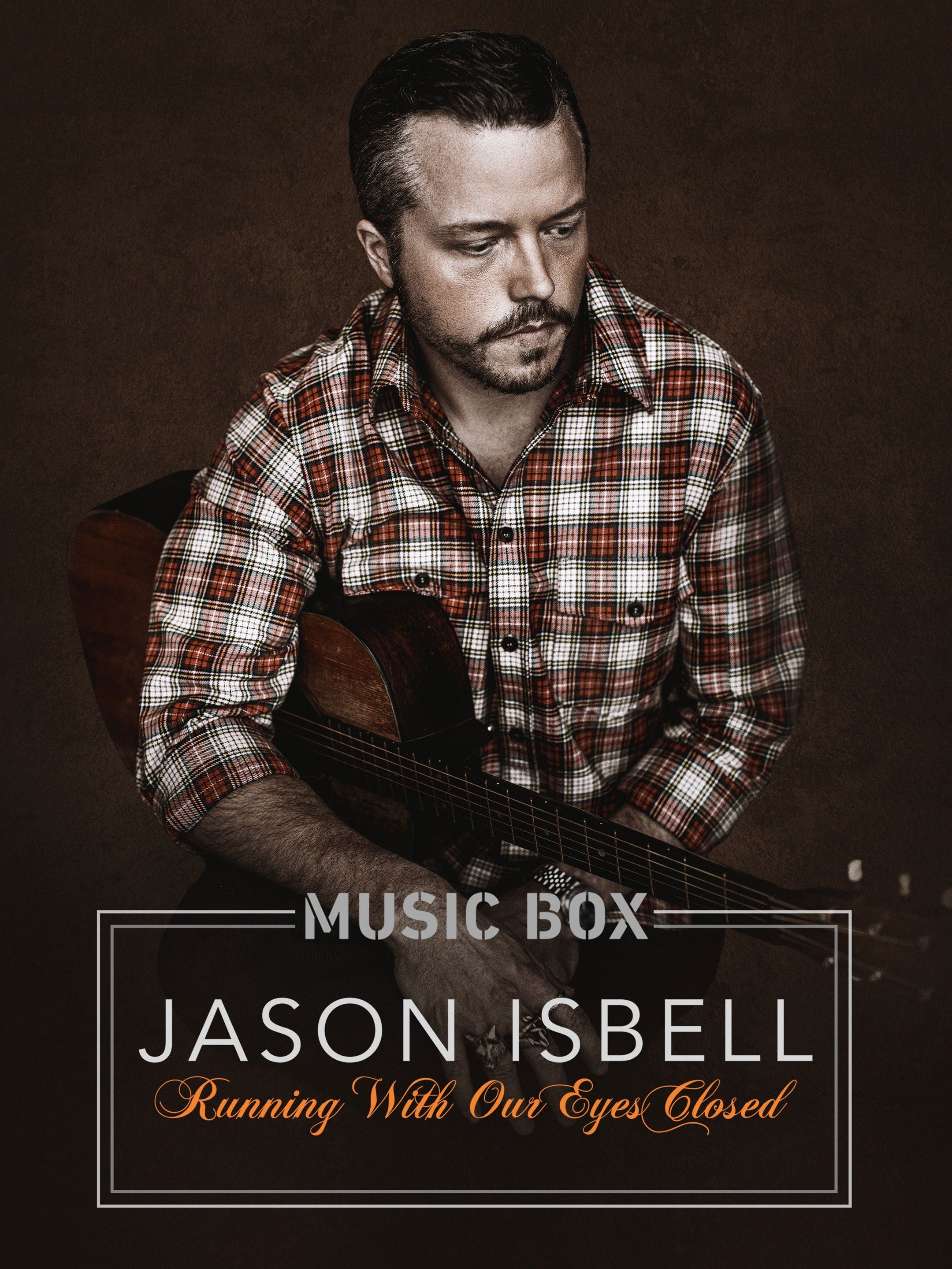 Jason Isbell Running With Our Eyes Closed Rotten Tomatoes