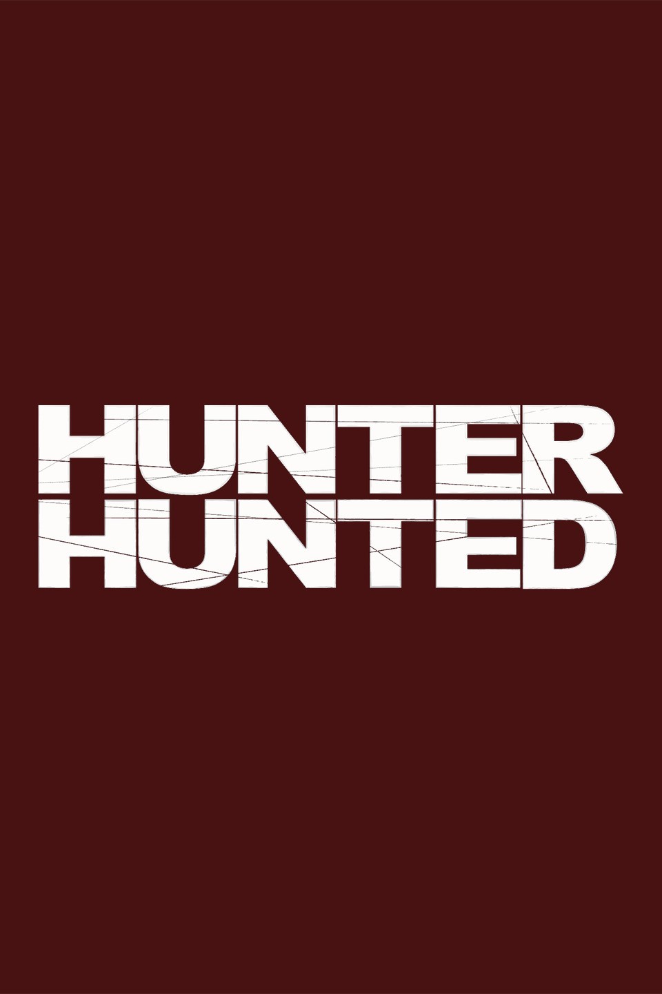 Hunter and Hunted | Rotten Tomatoes