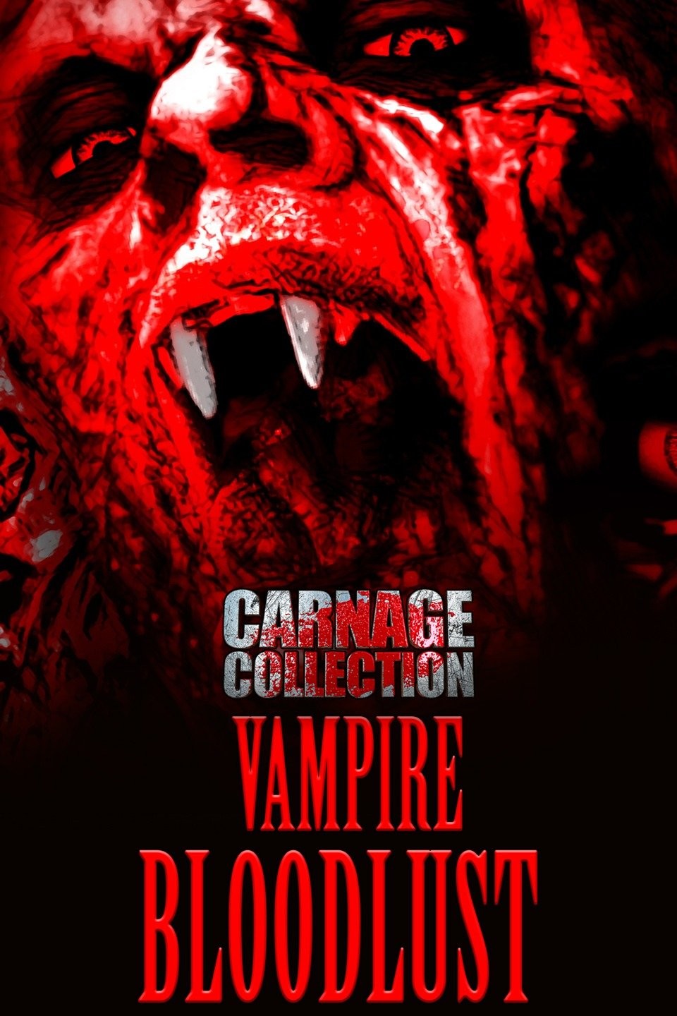 Carnage Collection: Vampire Bloodlust | Rotten Tomatoes