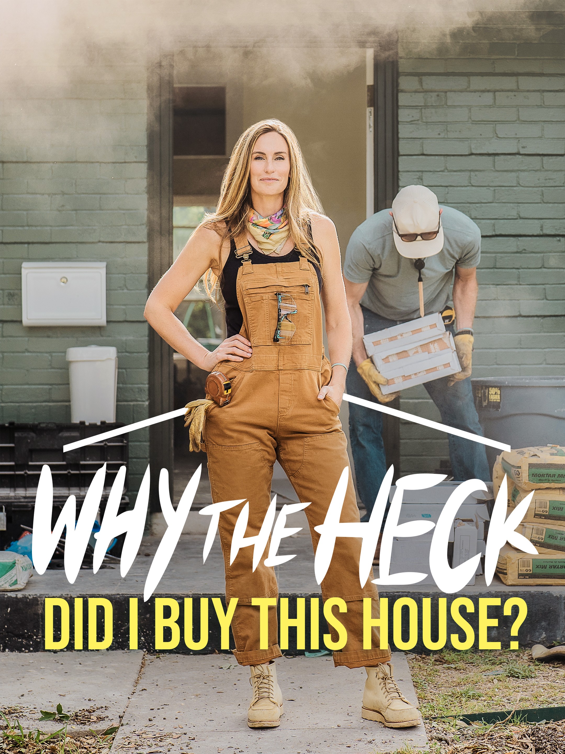 Why the Heck Did I Buy This House? - Rotten Tomatoes