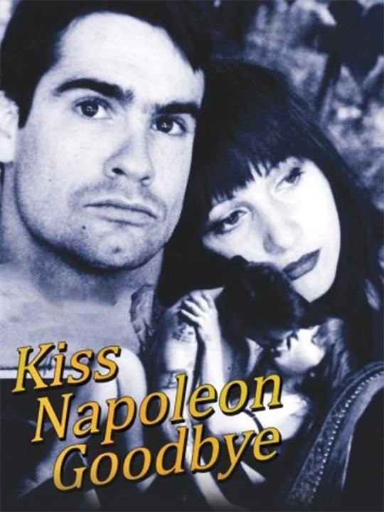 Kiss Napoleon Goodbye - Rotten Tomatoes