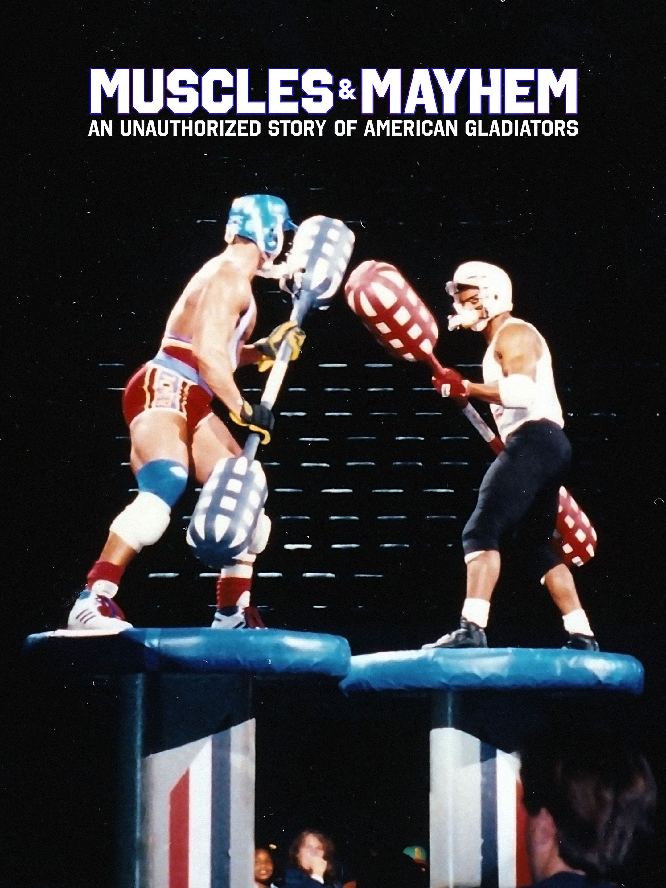 Muscles & Mayhem: An Unauthorized Story of American Gladiators: Limited  Series, Episode 1 | Rotten Tomatoes