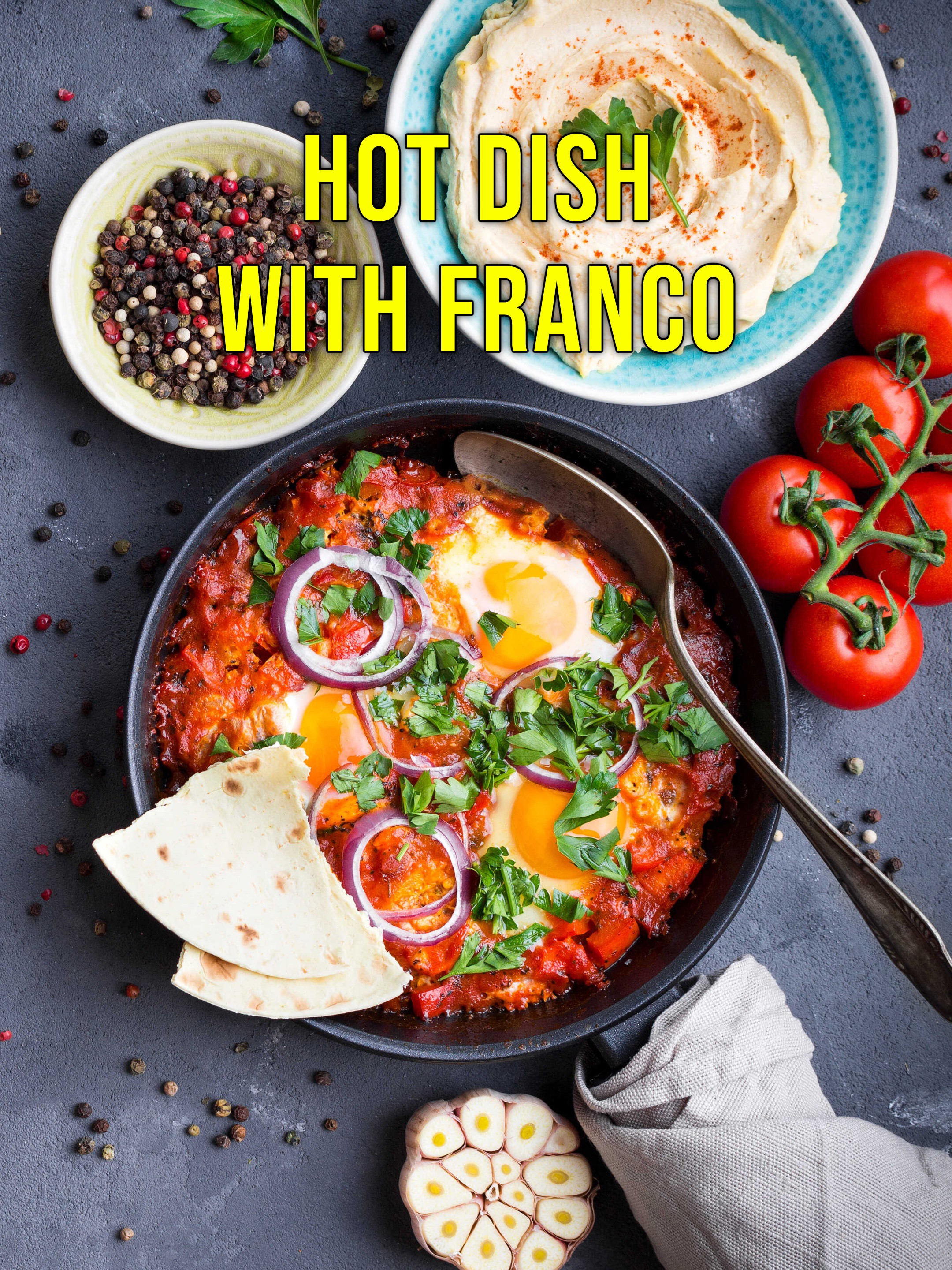 Hot Dish With Franco Rotten Tomatoes