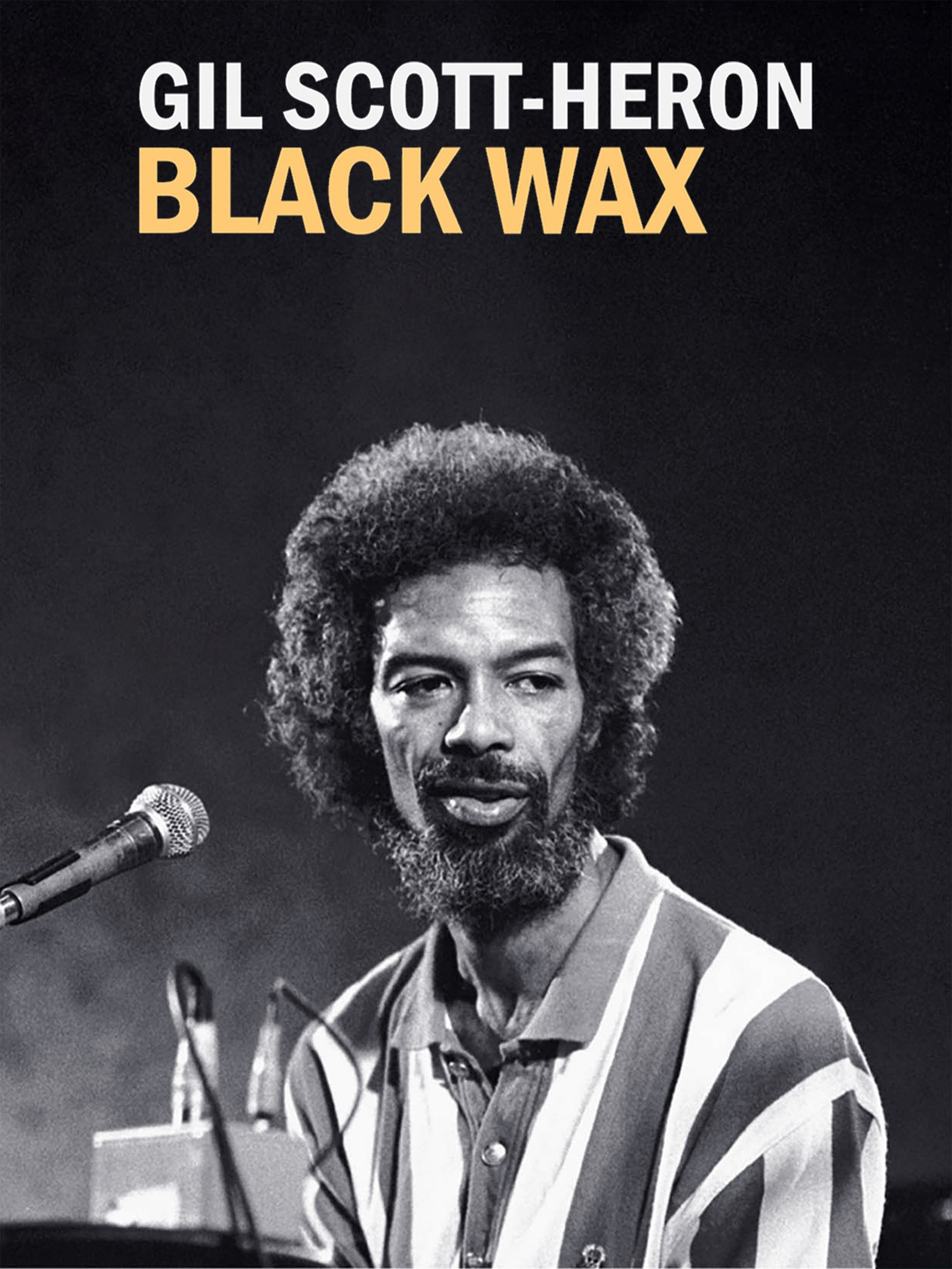 Gil Scott-Heron - Black Wax | Rotten Tomatoes