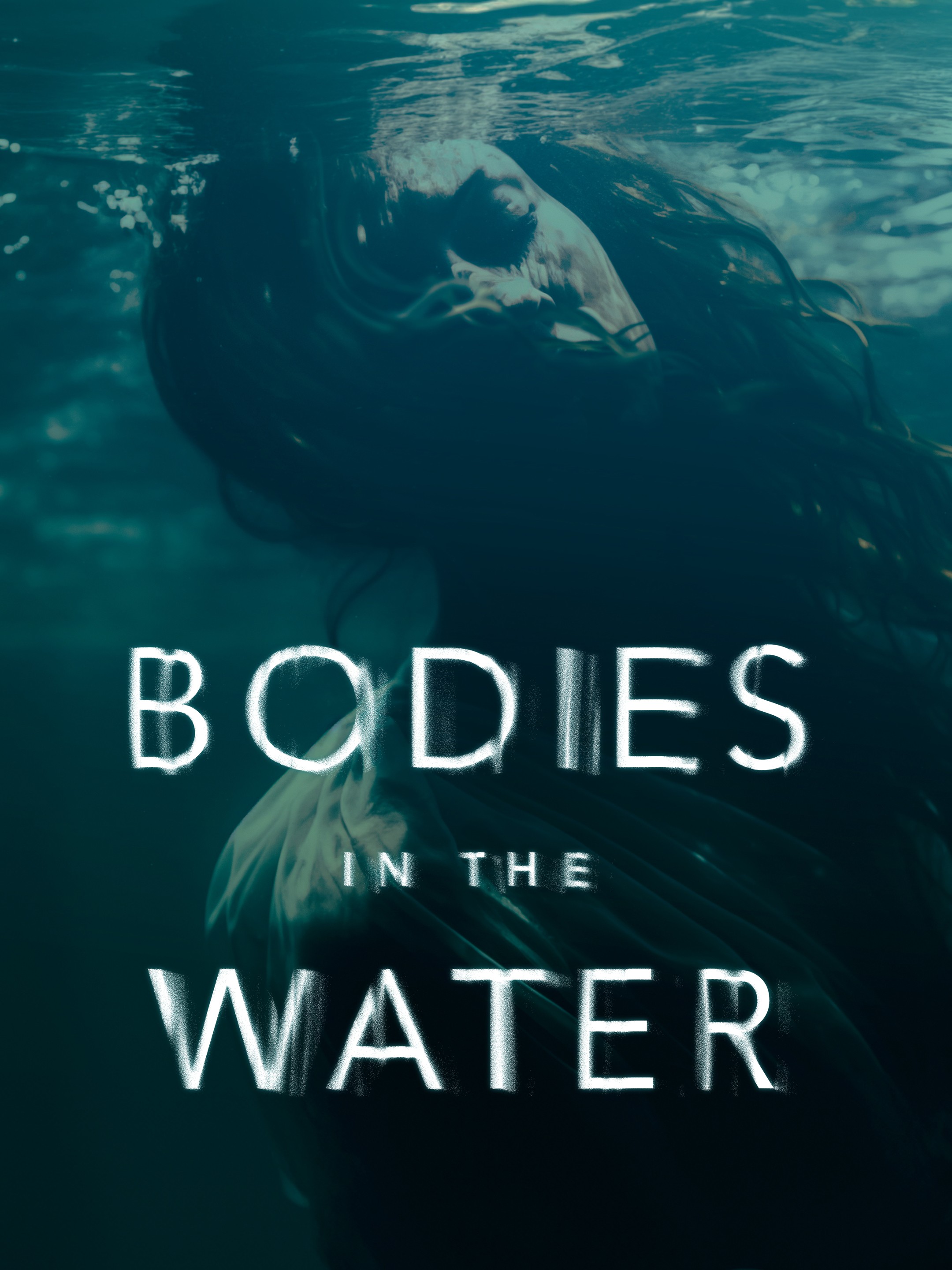 Bodies in the Water: Season 1 | Rotten Tomatoes