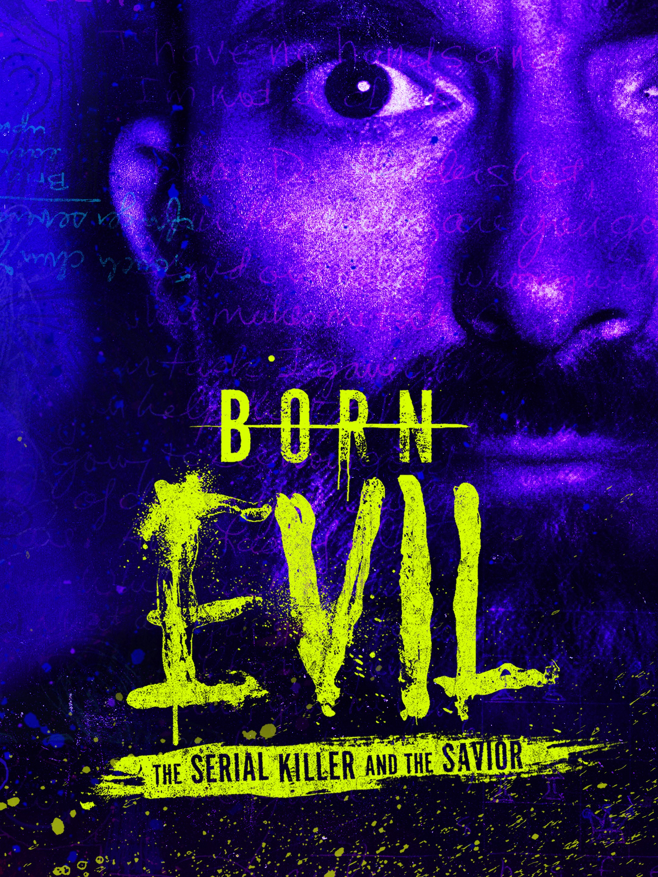 Born Evil: The Serial Killer and the Savior: Season 1 | Rotten Tomatoes