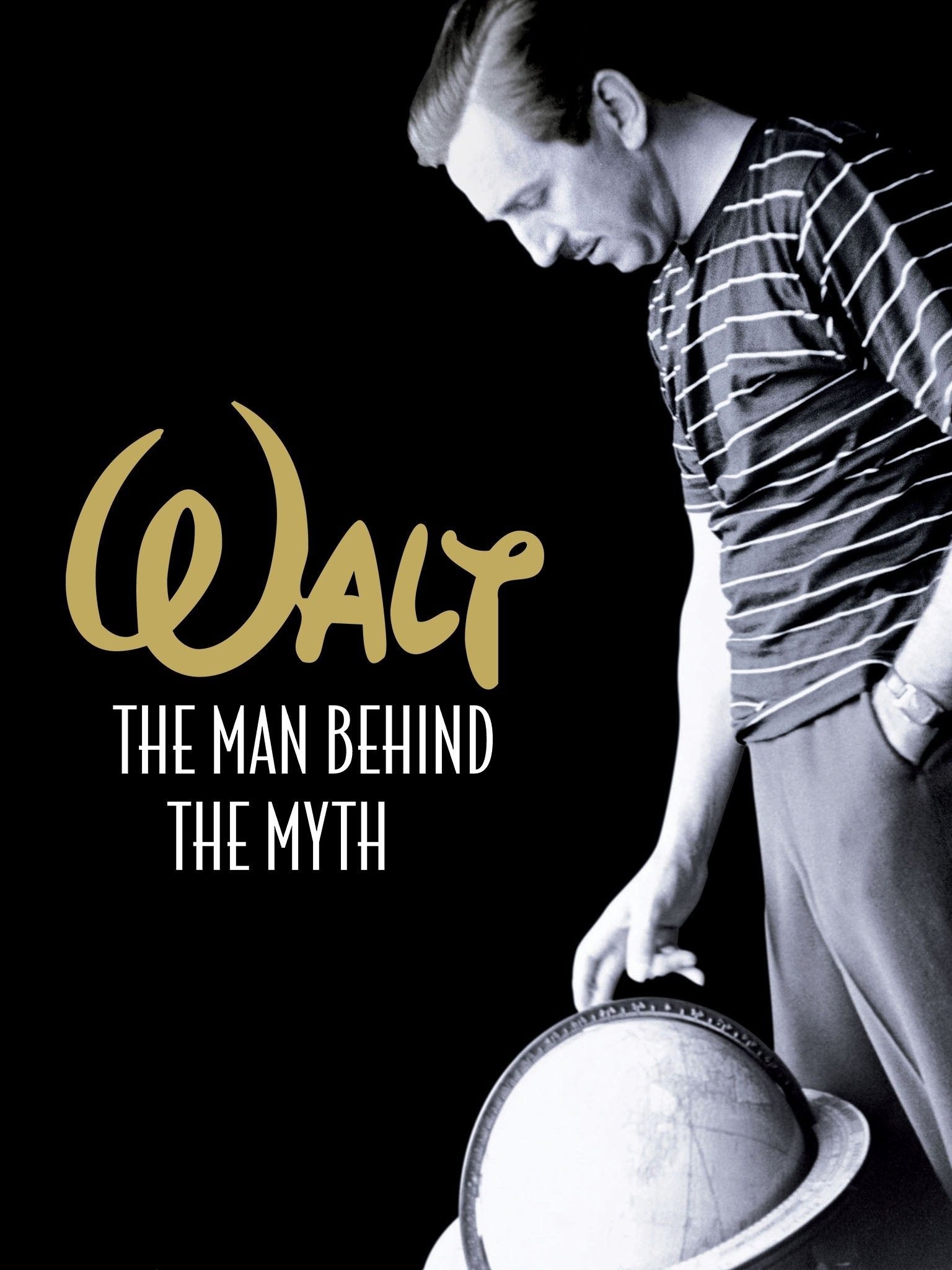 Walt: The Man Behind the Myth | Rotten Tomatoes