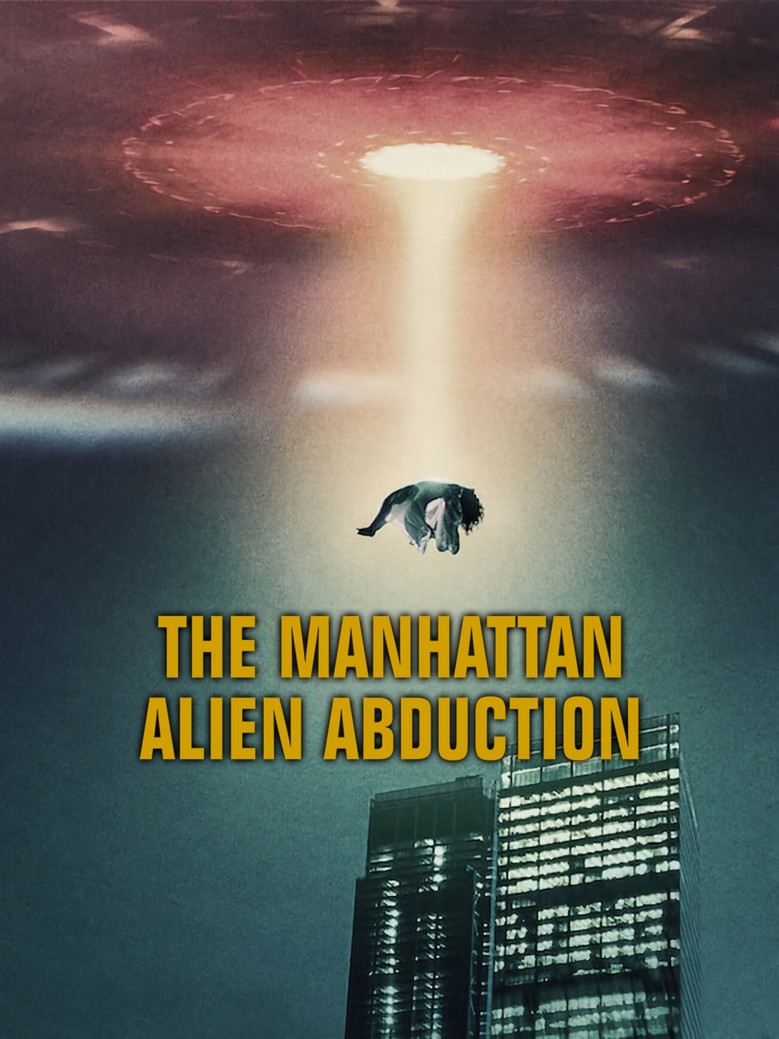 The Manhattan Alien Abduction: Season 1 | Rotten Tomatoes