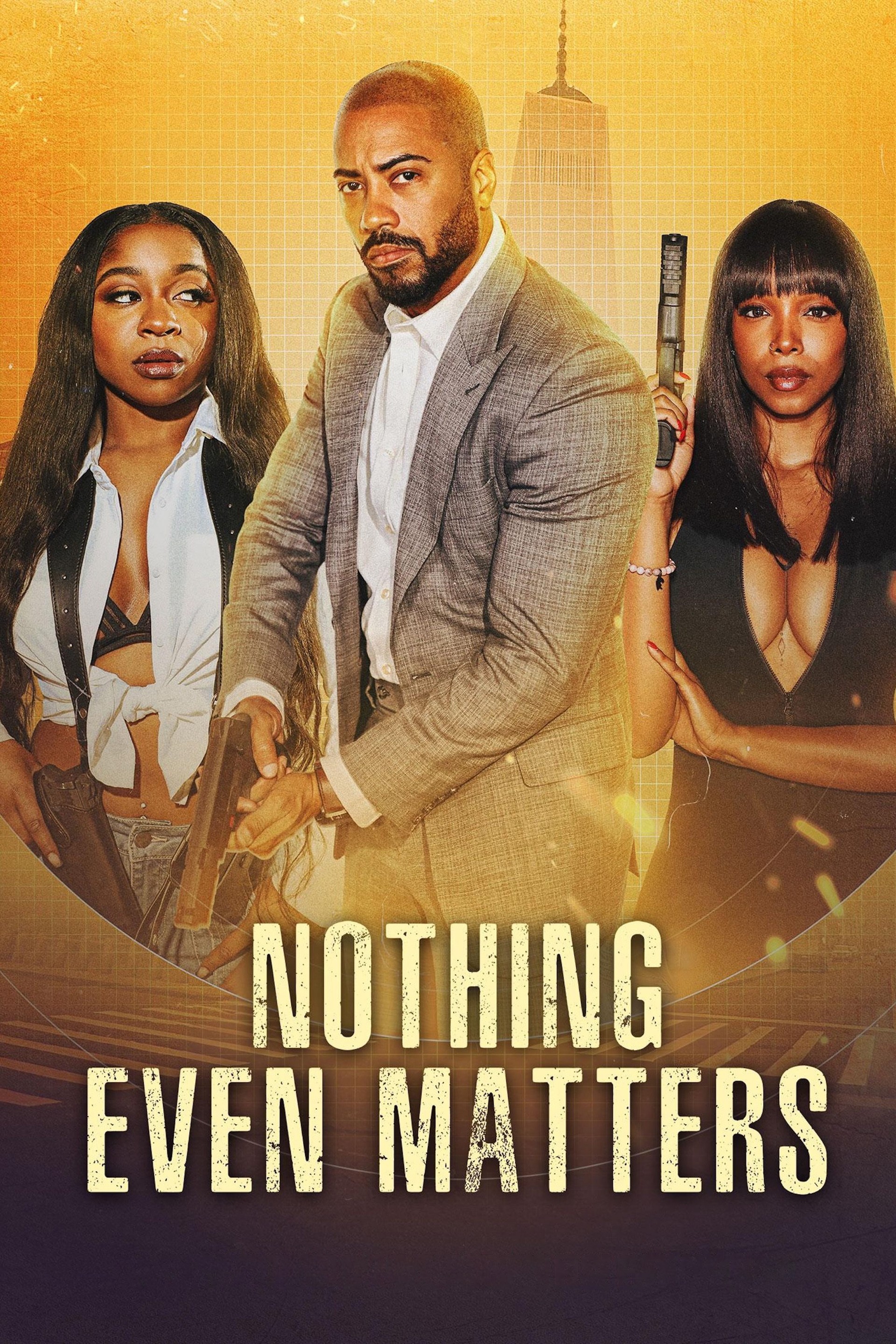 Nothing Even Matters poster