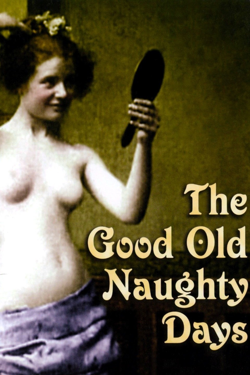 The Good Old Naughty Days Pictures and Photo Gallery -- Check out just rele...