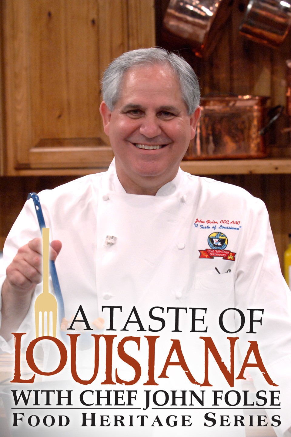 A Taste Of Louisiana With Chef John Folse & Co. -- Our Food Heritage ...