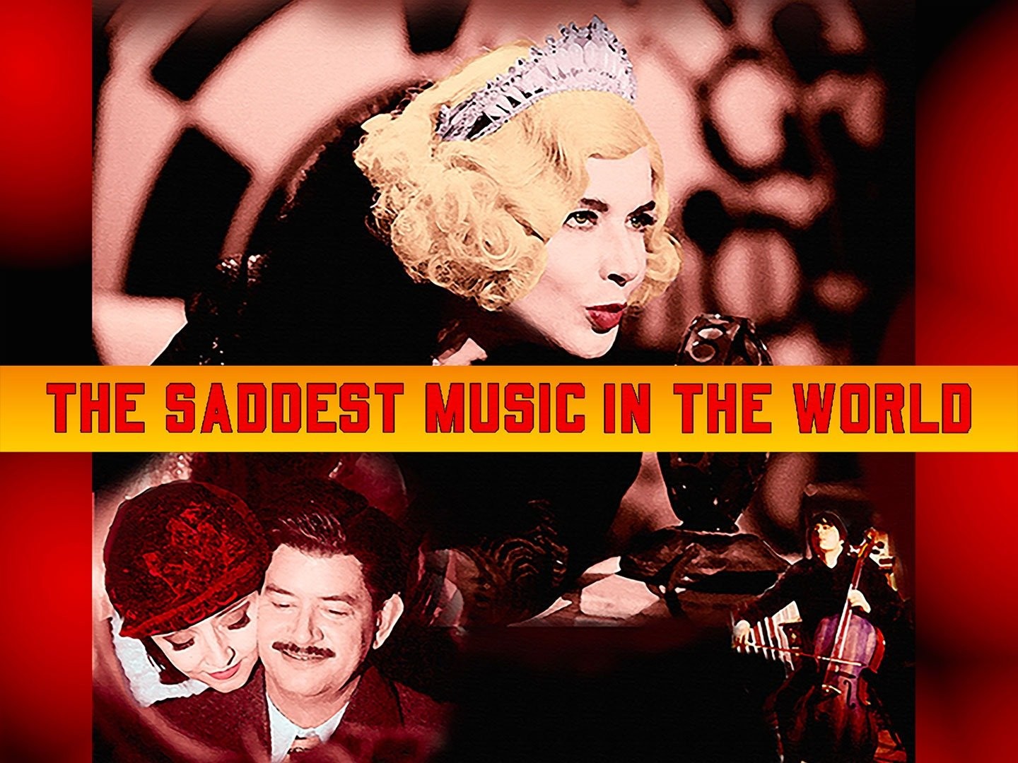 Where to watch The Saddest Music in the World