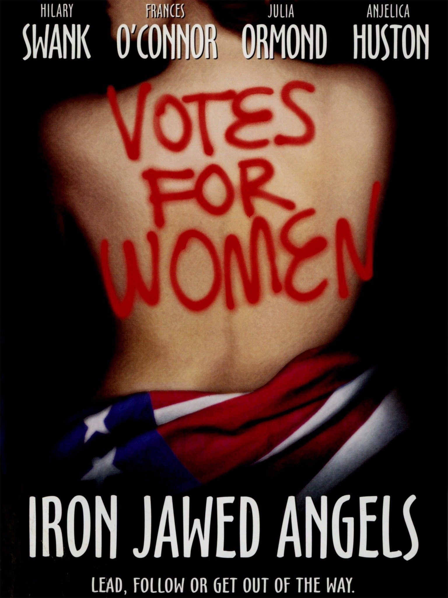 Iron Jawed Angels | Rotten Tomatoes