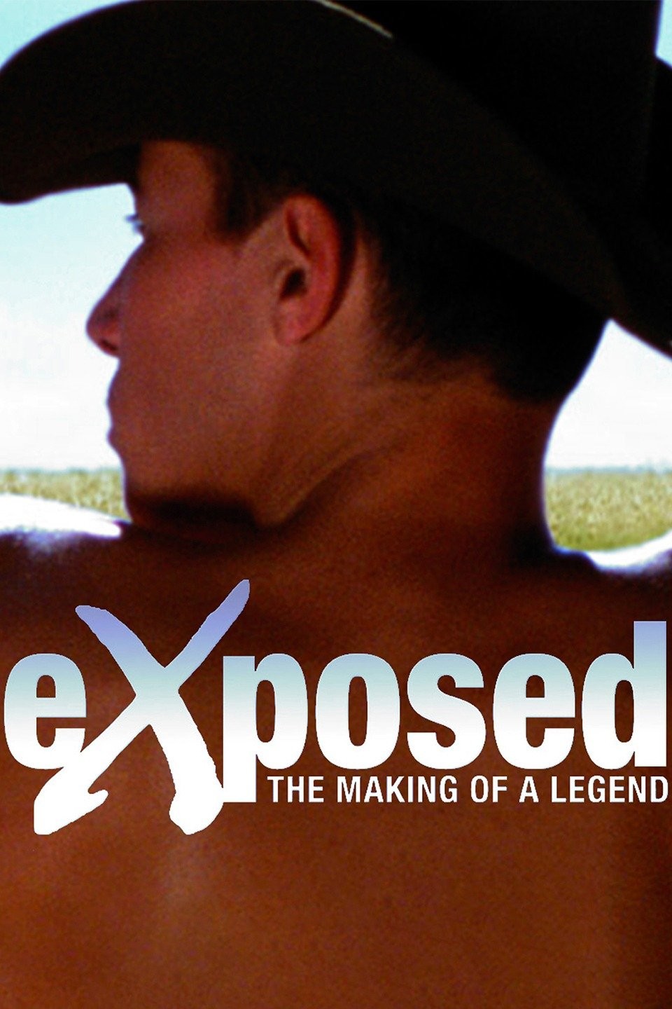 eXposed: The Making of a Legend | Rotten Tomatoes