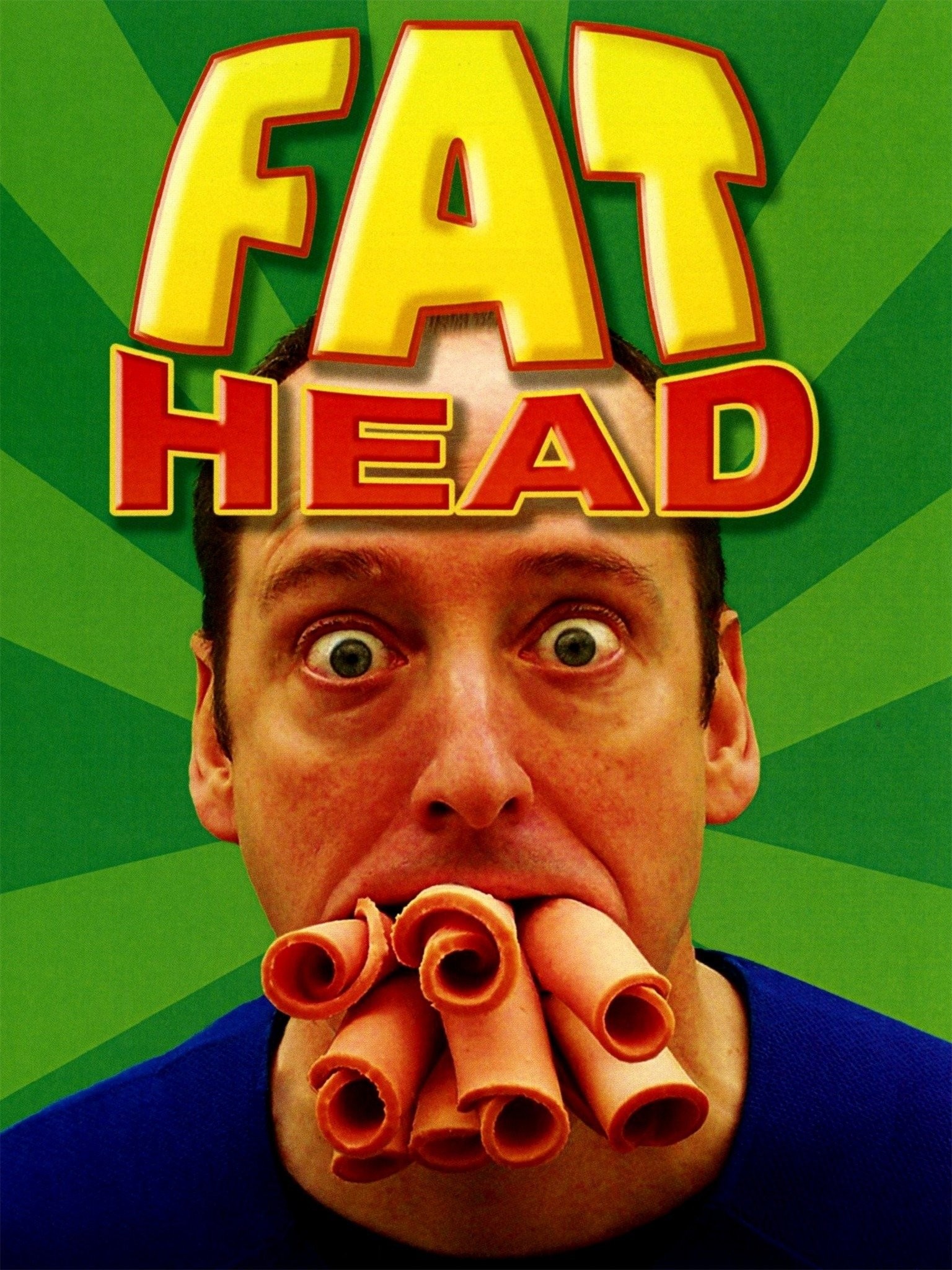 Fat Head | Rotten Tomatoes