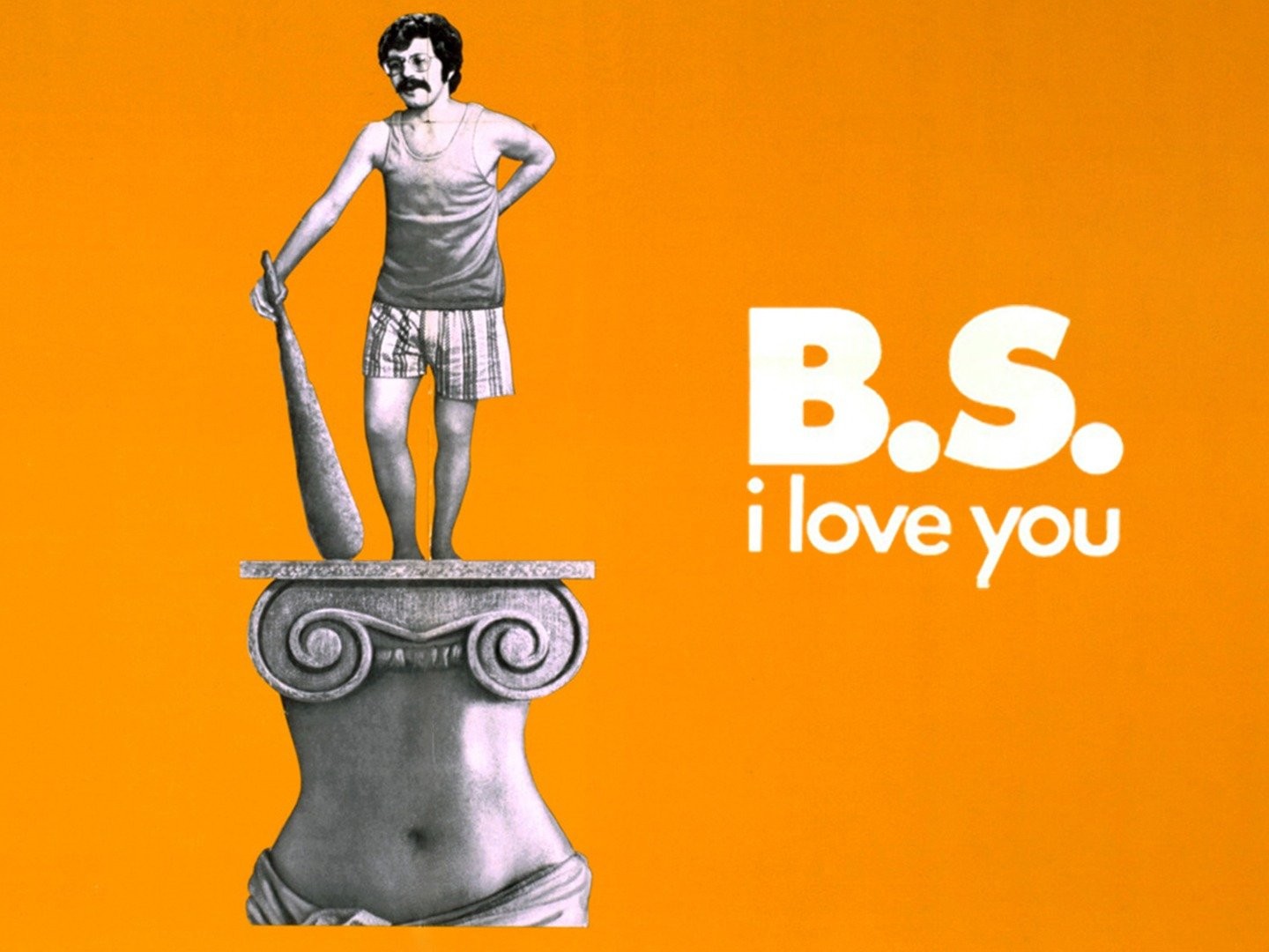 B.S. I Love You - Rotten Tomatoes