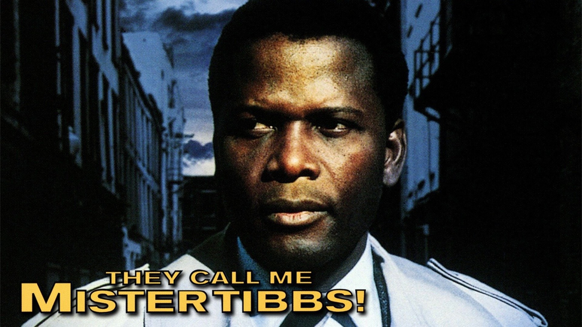 Watch They Call Me Mister Tibbs!