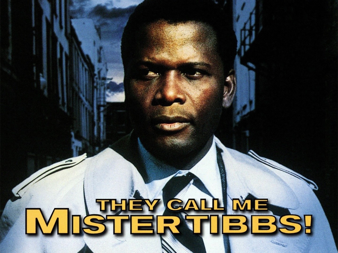 They Call Me Mister Tibbs! - Rotten Tomatoes