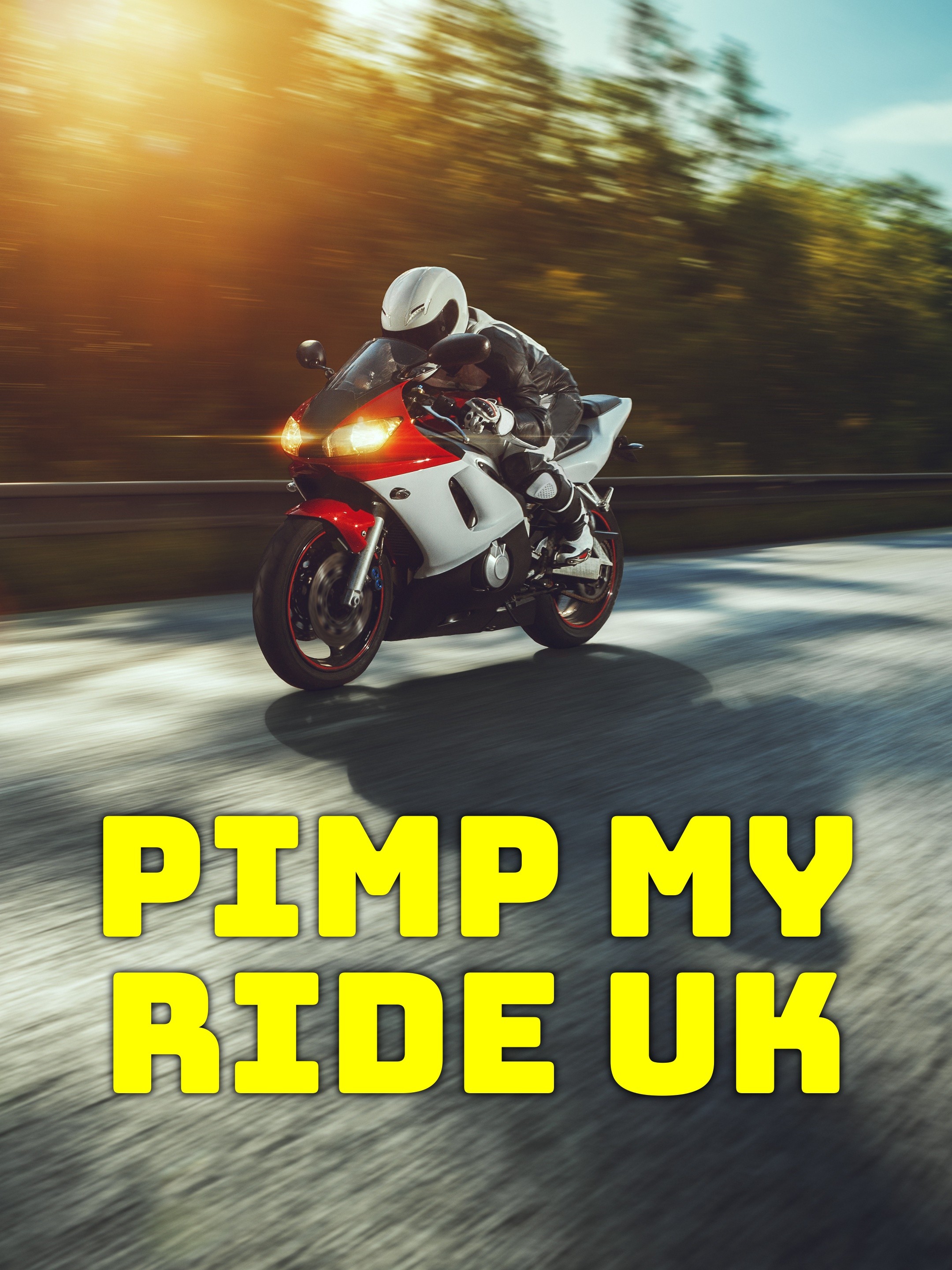 Pimp My Ride UK Season 3 | Rotten Tomatoes