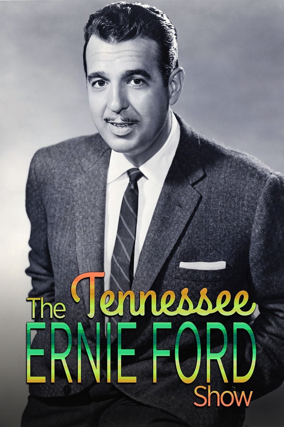 The Tennessee Ernie Ford Show Rotten Tomatoes P511567 B V8 Aa