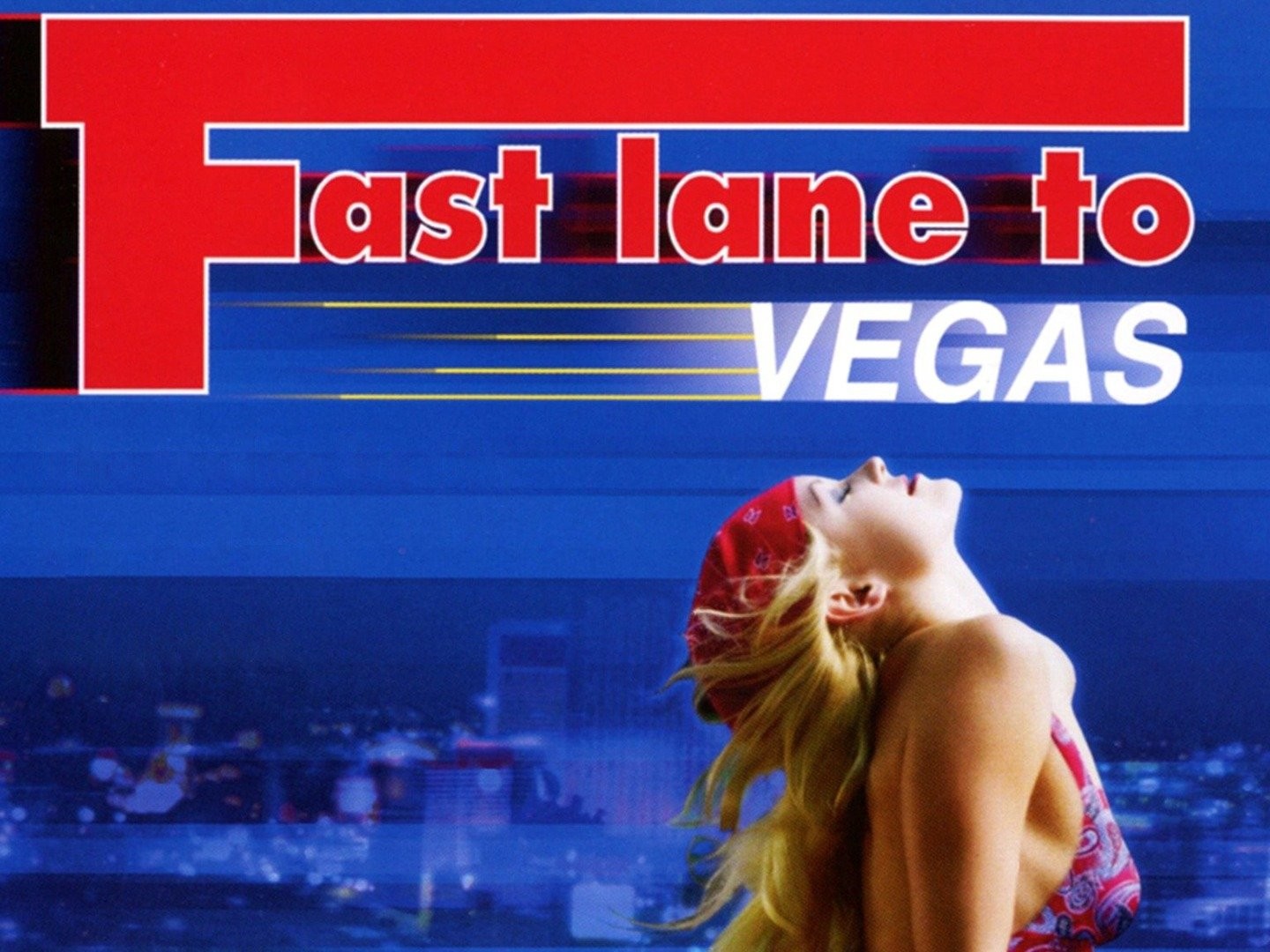 Fast lane to vegas 2000