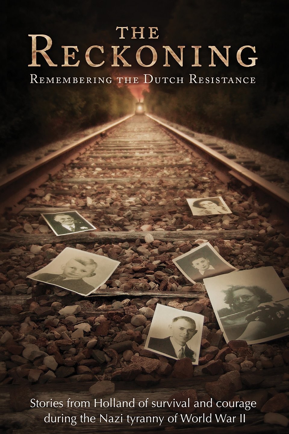 The Reckoning: Remembering the Dutch Resistance (2007