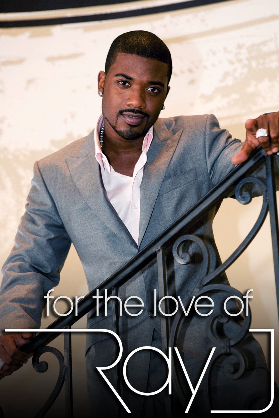 For the Love of Ray J: Season 2 | Rotten Tomatoes