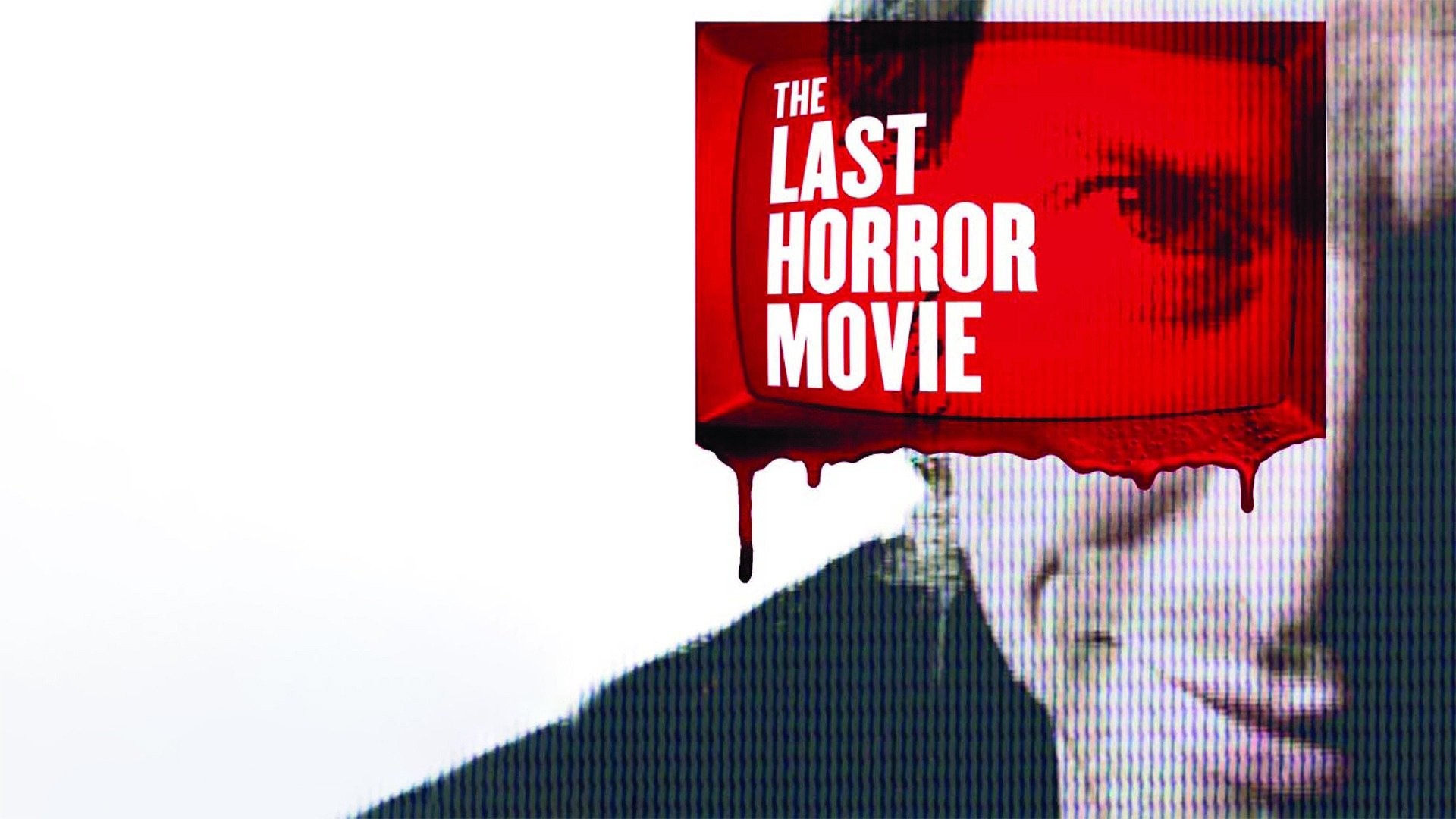 The last discount horror movie streaming