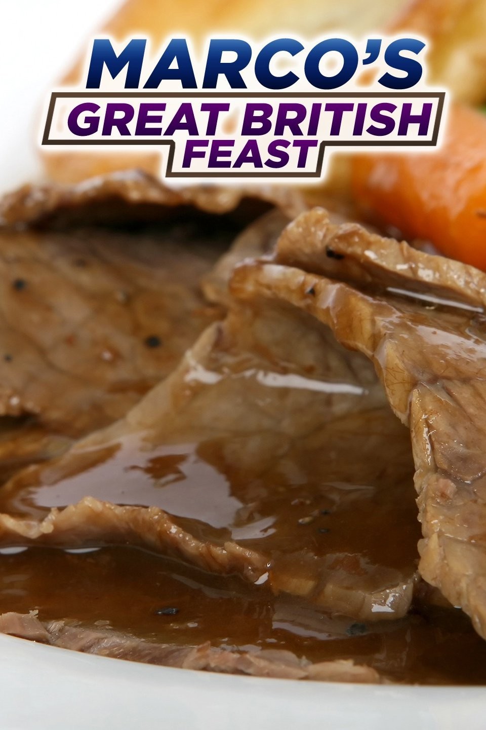 Marco's Great British Feast Pictures Rotten Tomatoes