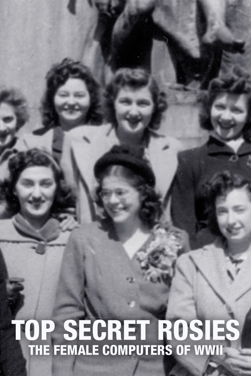 Top Secret Rosies The Female Computers Of Wwii Top Secret Rosies: The Female Computers of WWII | Rotten Tomatoes
