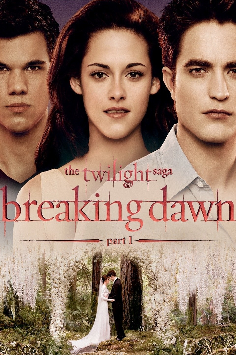 The Twilight Saga: Breaking Dawn Part 1 | Rotten Tomatoes