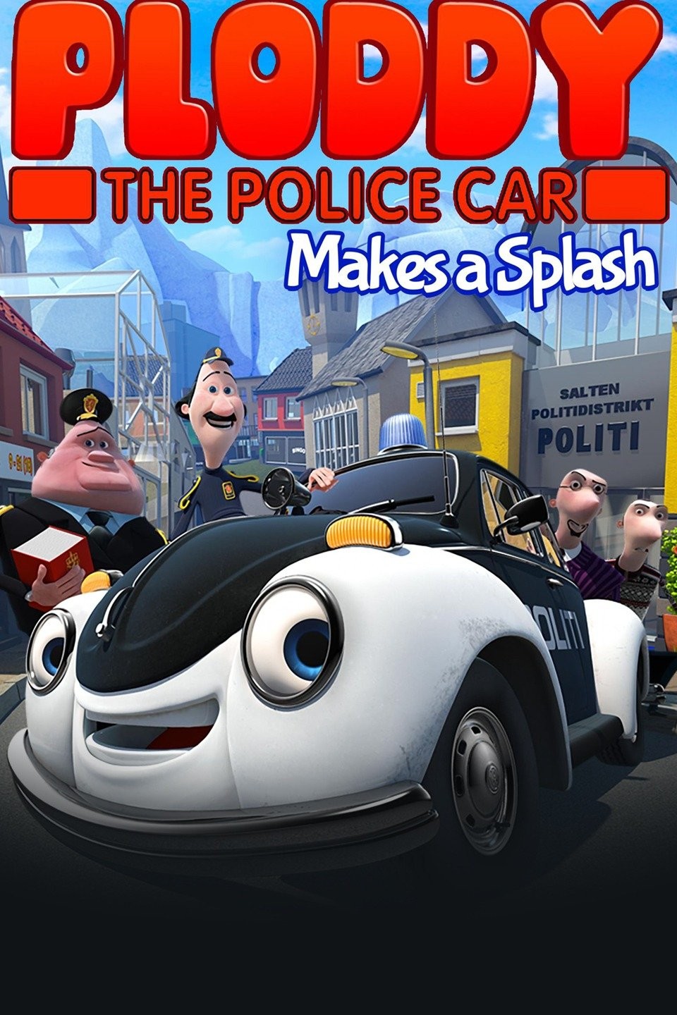 Ploddy The Police Car On The Case Ploddy the Police Car Makes a Splash | Rotten Tomatoes