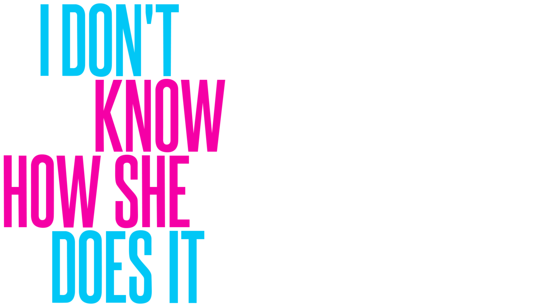I Don't Know How She Does It Logo