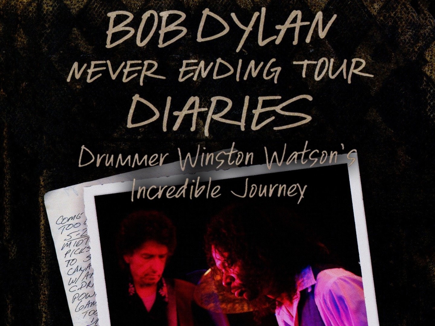 Bob Dylan Never Ending Tour Diaries: Drummer Winston Watson's