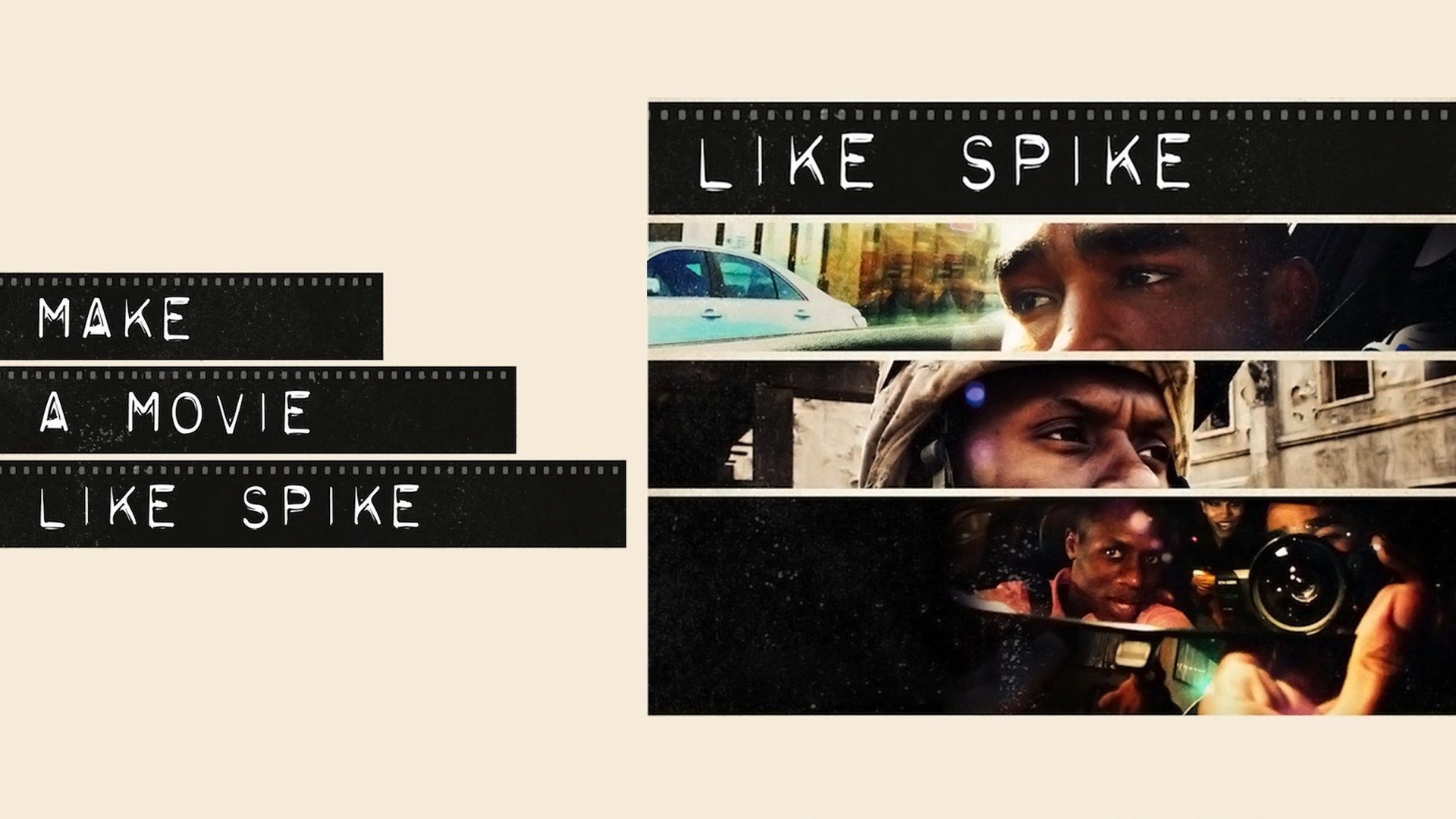 Make a Movie Like Spike
