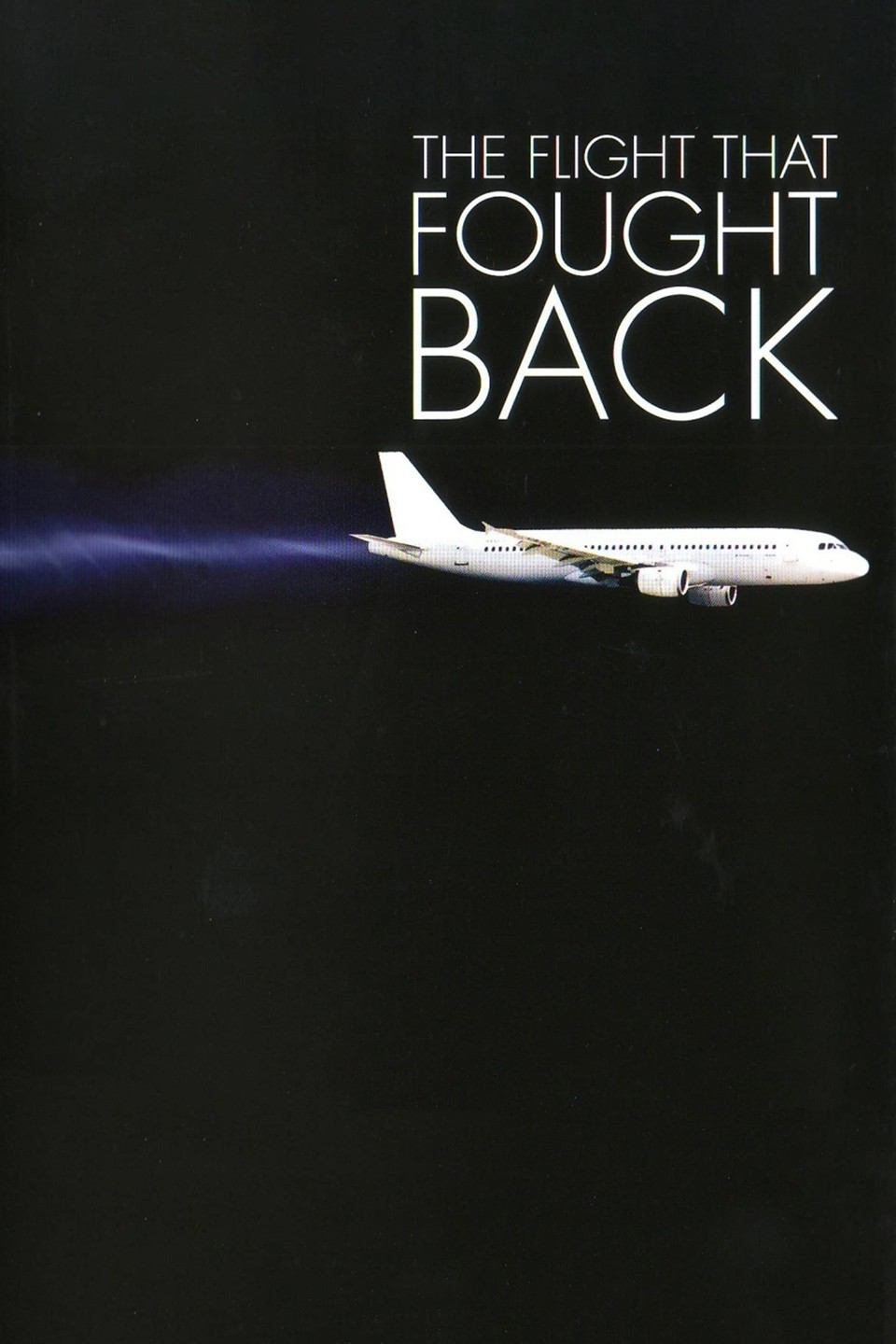 The Flight That Fought Back | Rotten Tomatoes