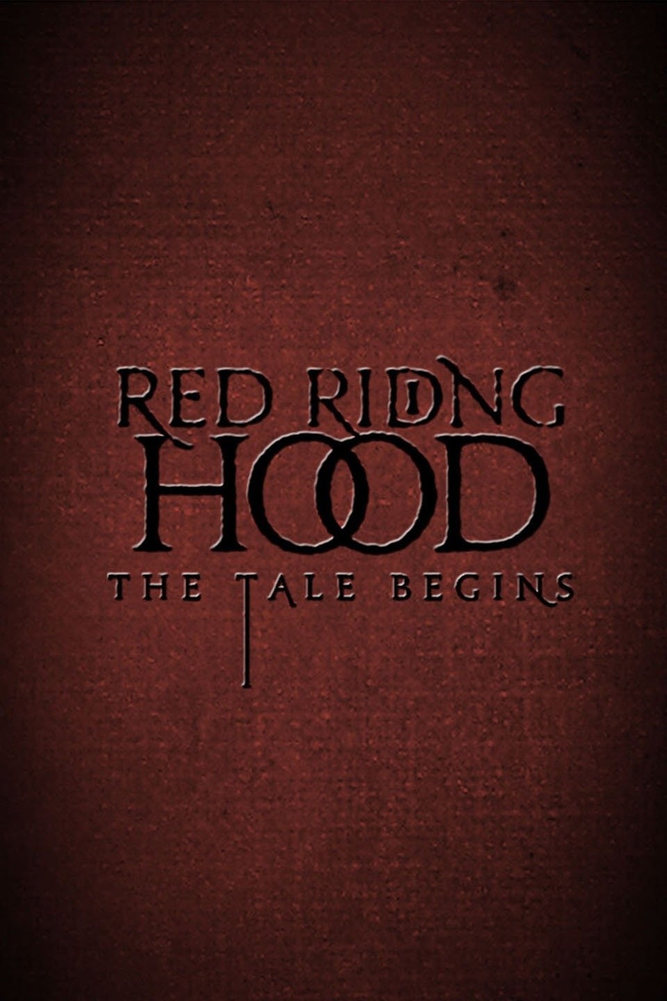 Red Riding Hood: The Tale Begins | Rotten Tomatoes