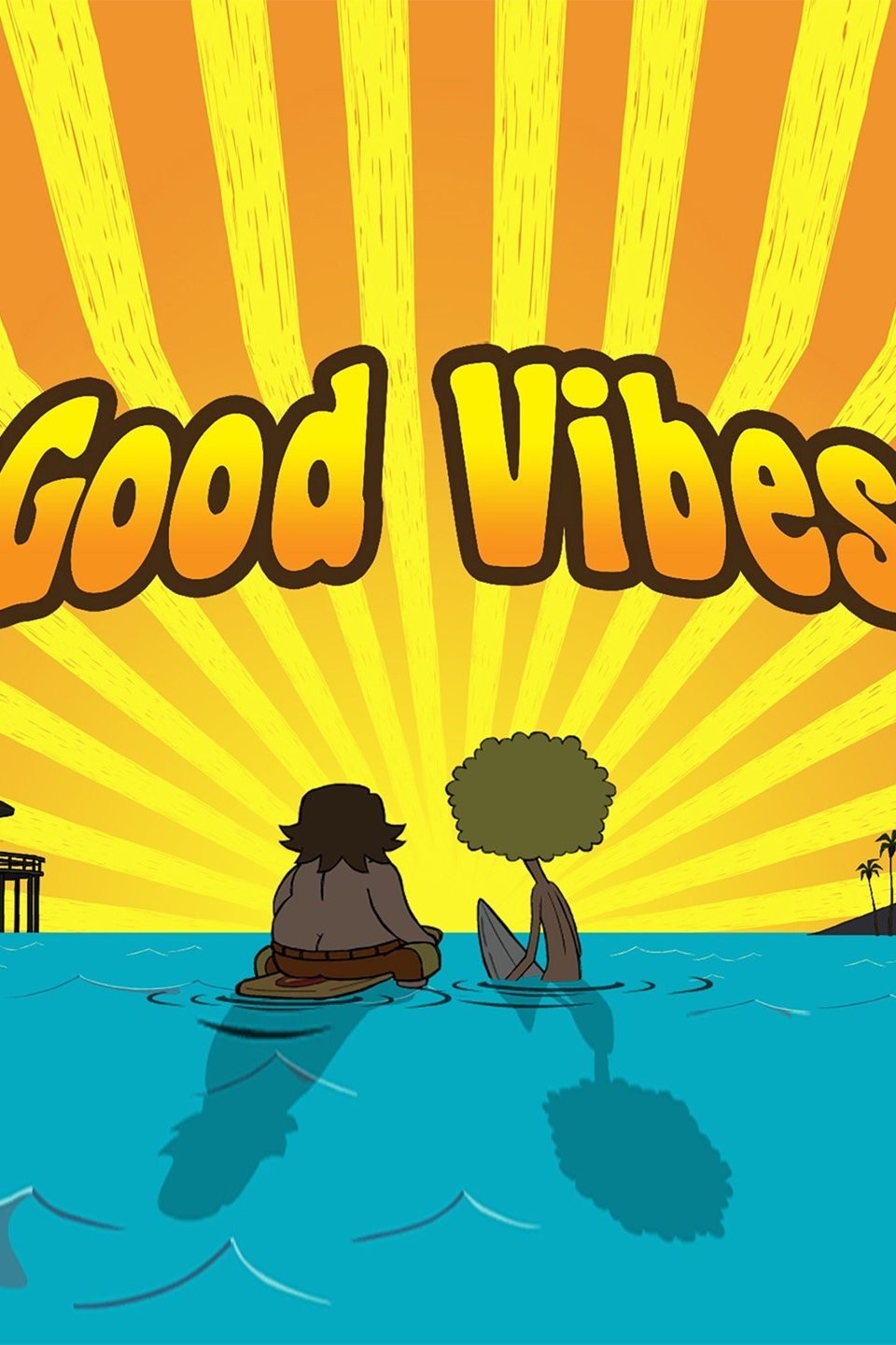 Good Vibes | Rotten Tomatoes