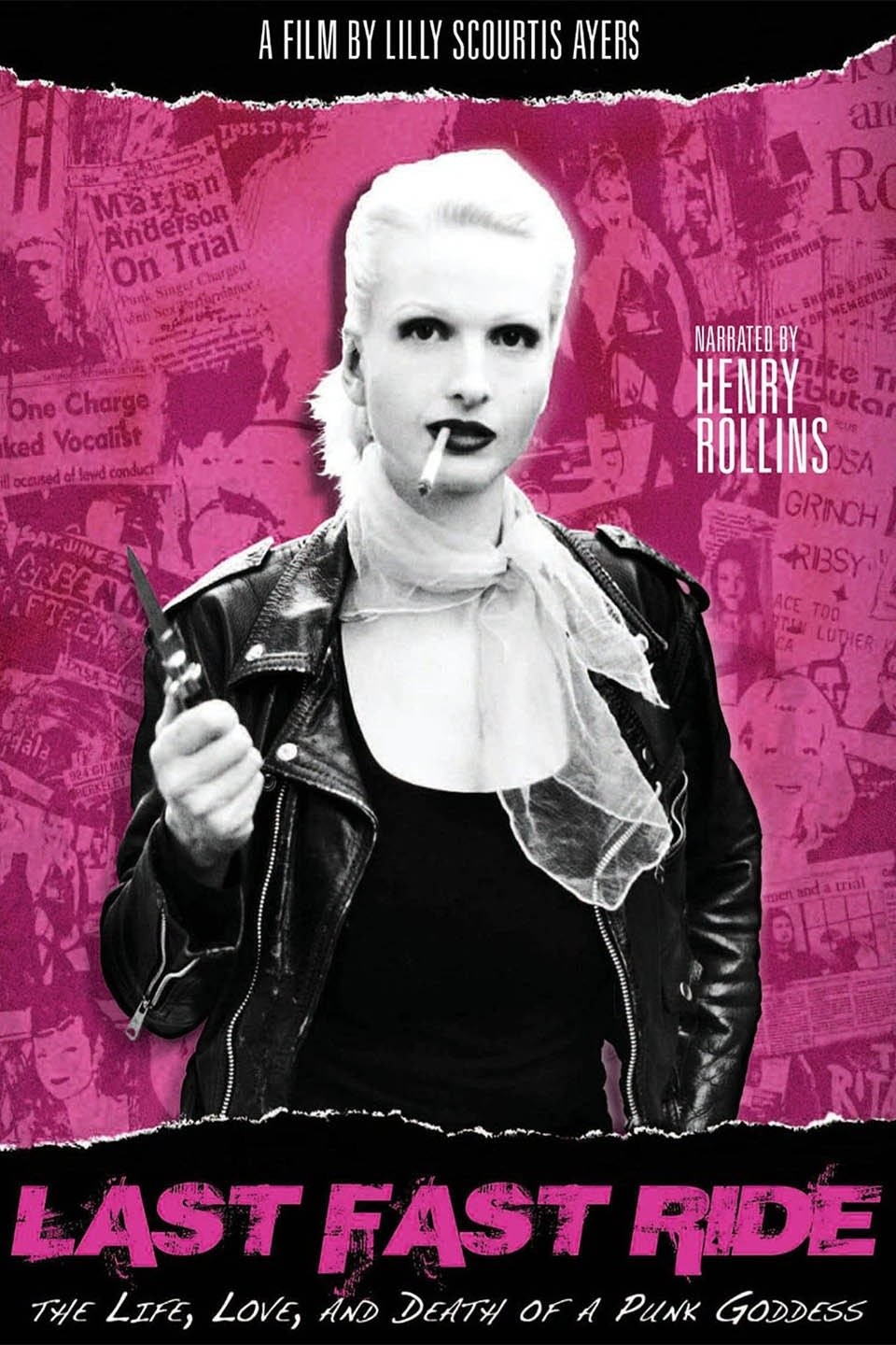 Last Fast Ride: The Life, Love and Death of a Punk Goddess (2011) | Rotten  Tomatoes