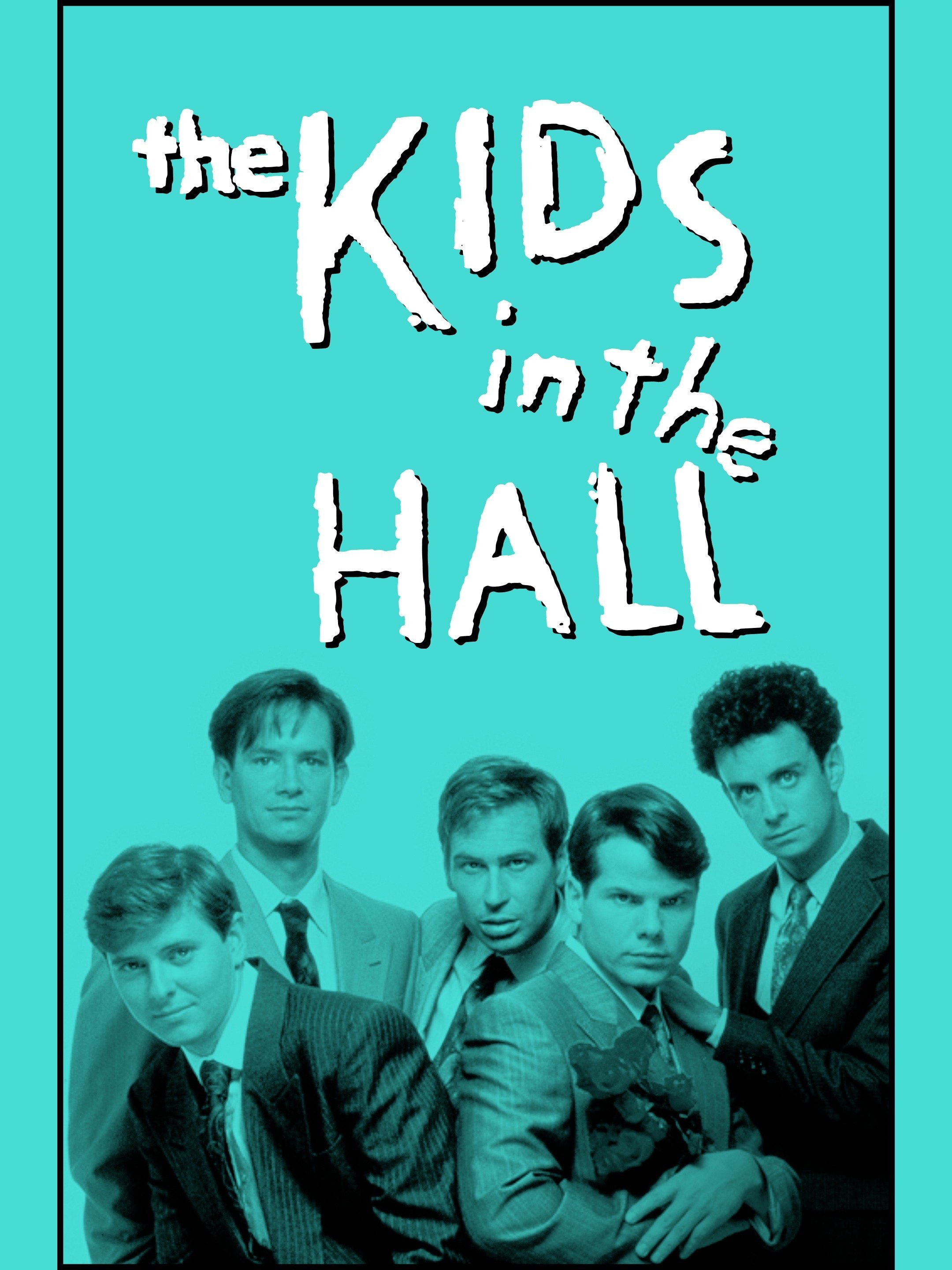 Kids in the Hall: Season 3 | Rotten Tomatoes