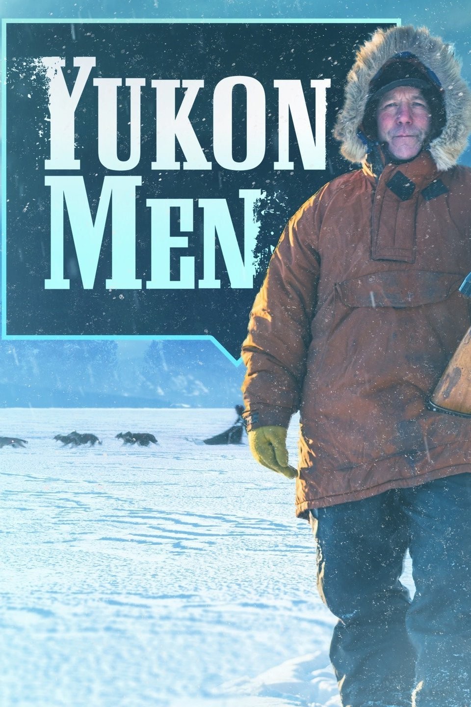 Yukon Men | Rotten Tomatoes