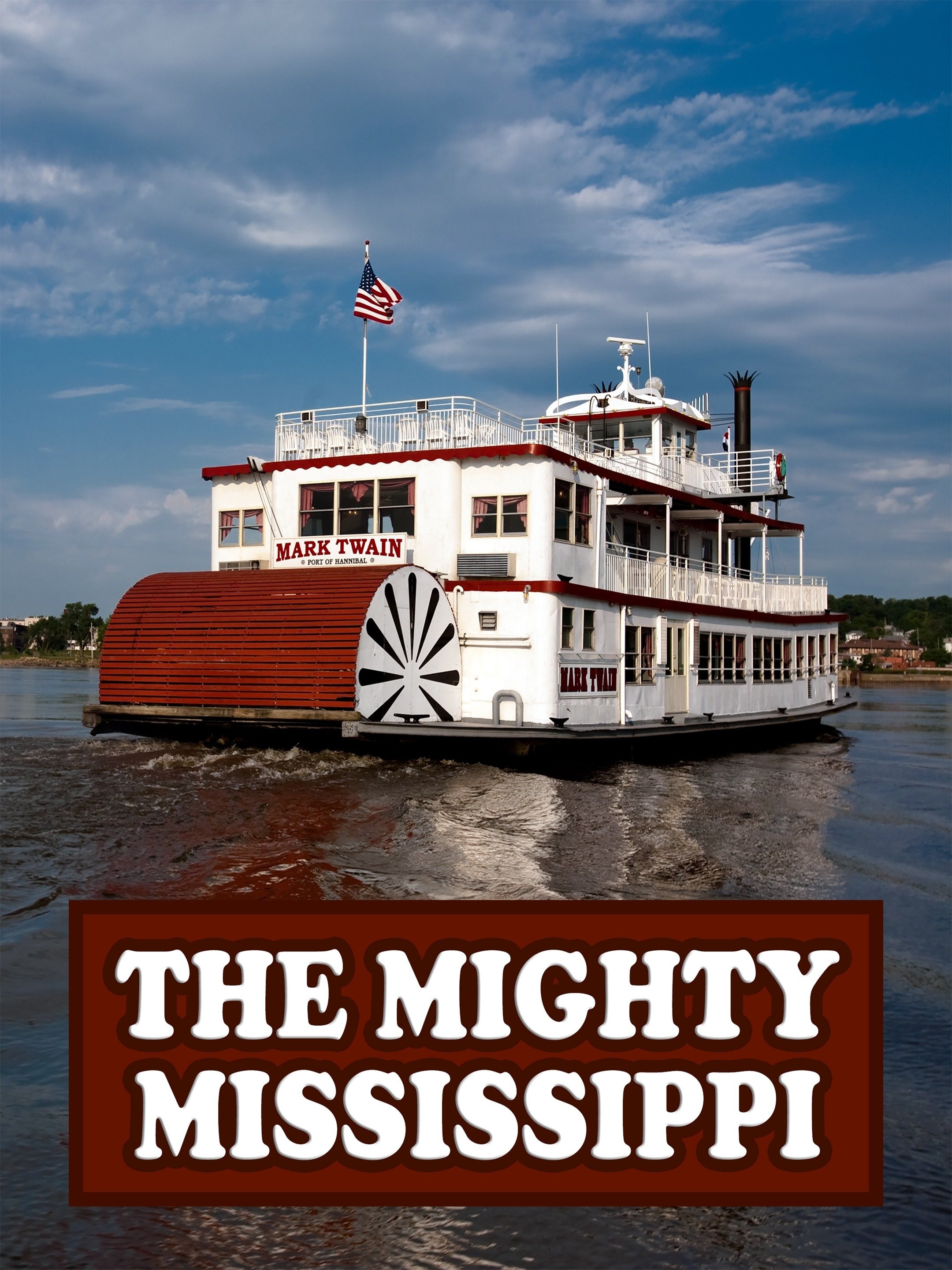 The Mighty Mississippi