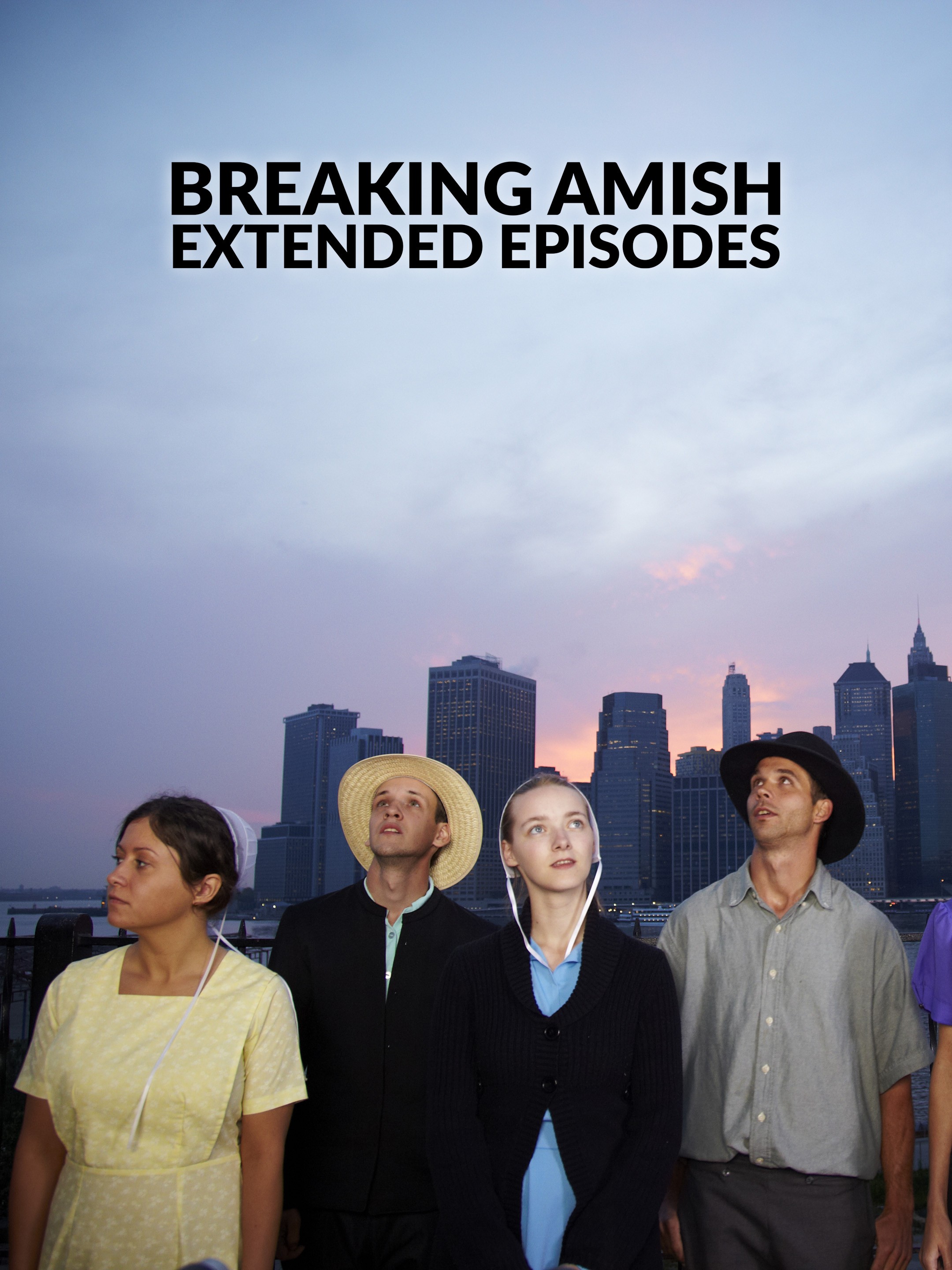 Breaking Amish: Extended Episodes Pictures | Rotten Tomatoes