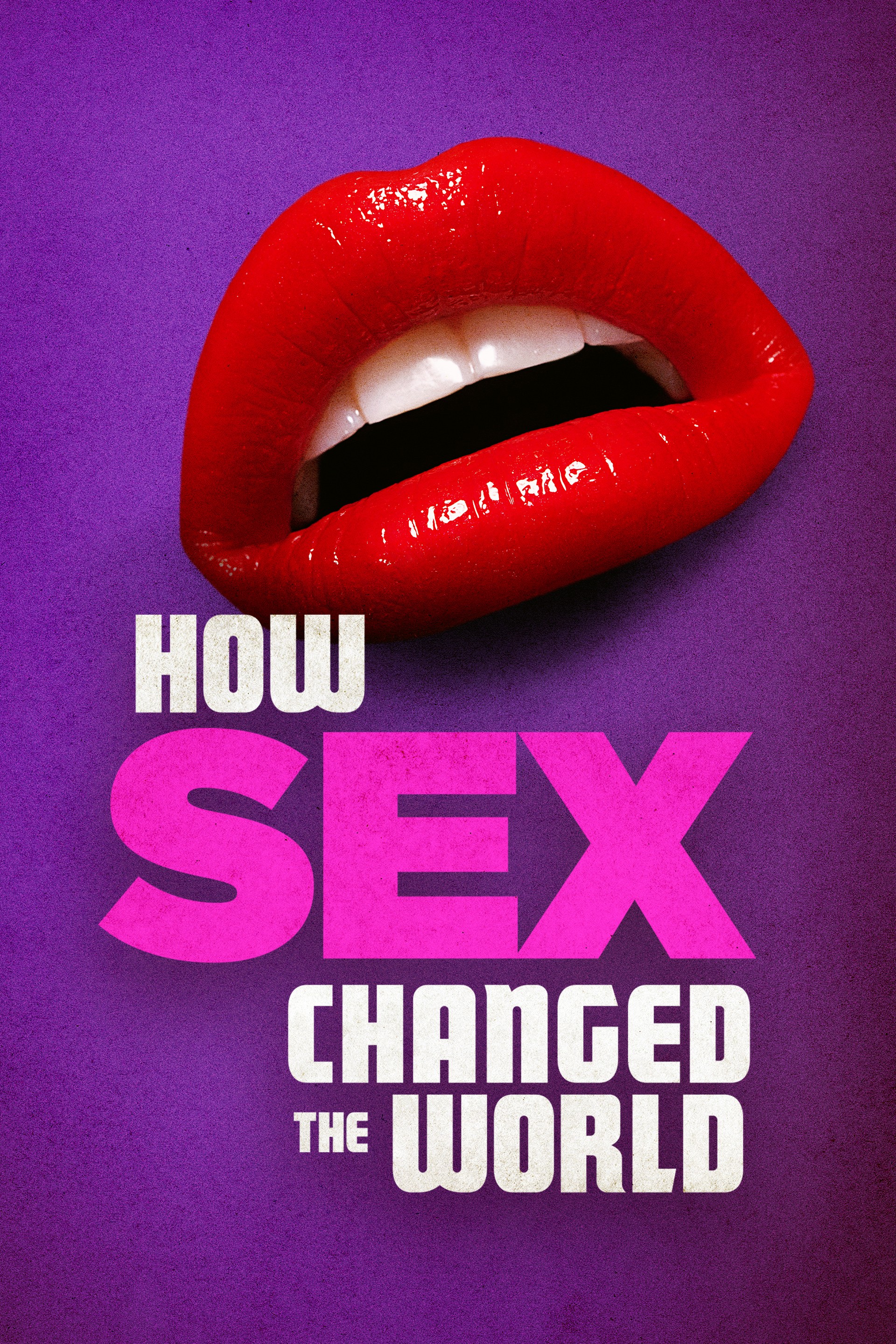 How Sex Changed the World | Rotten Tomatoes