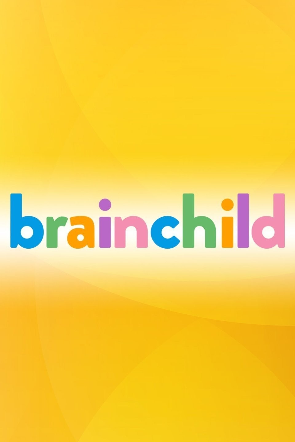 Brainchild: Season 1 | Rotten Tomatoes